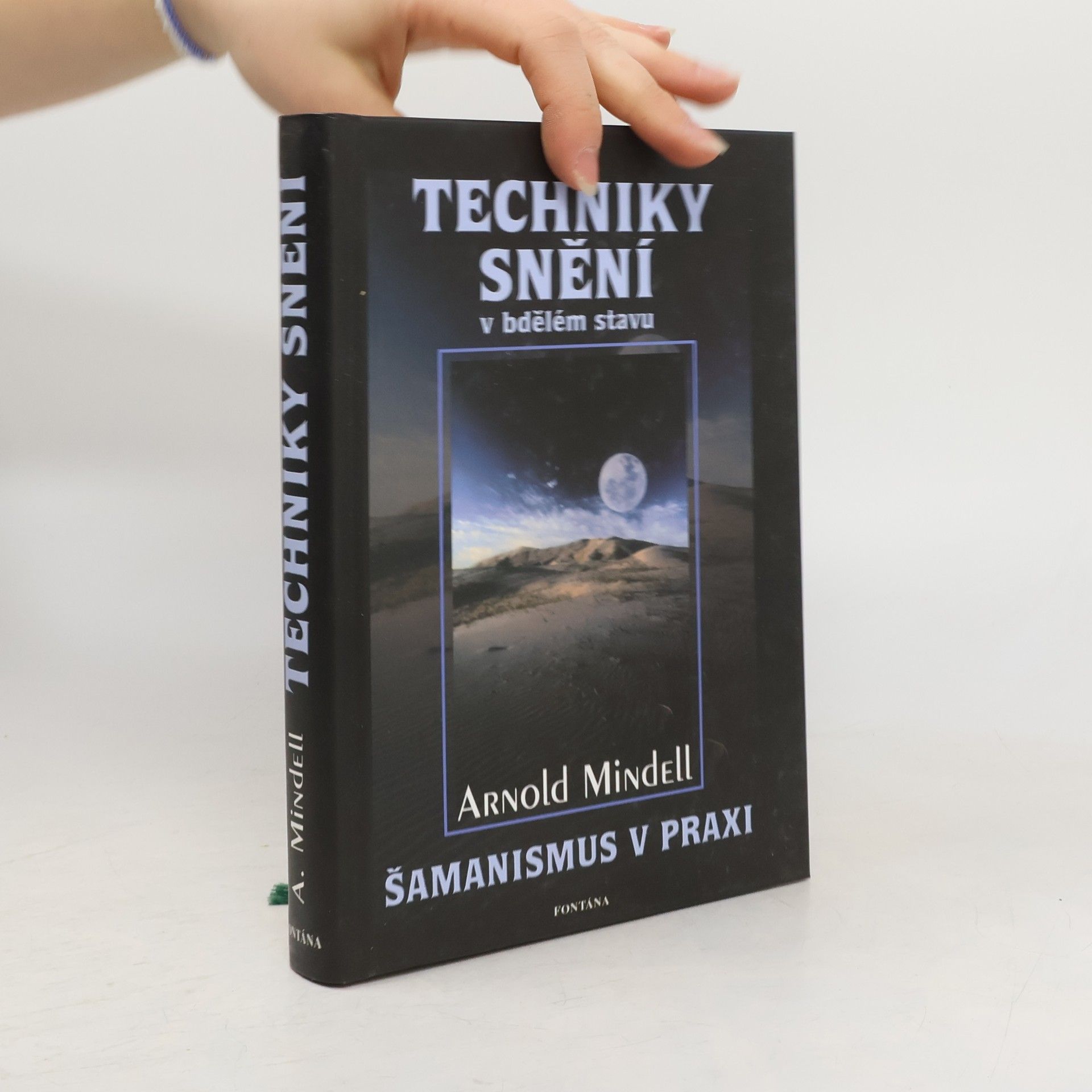 Techniky snění v bdělém stavu / Šamanismus v praxi