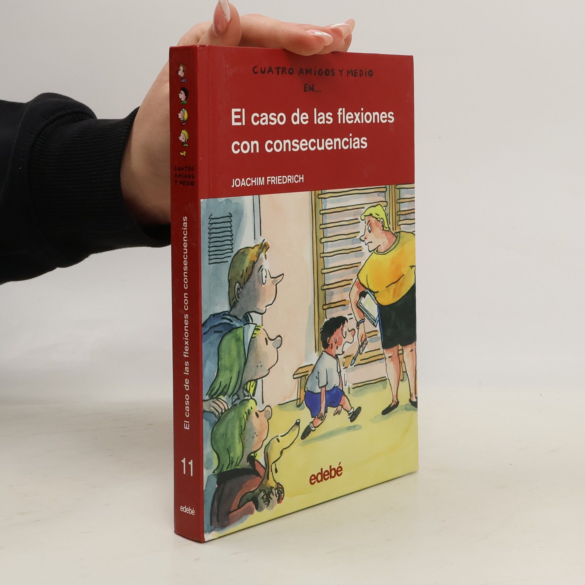 Joachim-Friedrich Kapp Cuatro amigos y medio - 11: El caso de las flexiones con consecuencias
