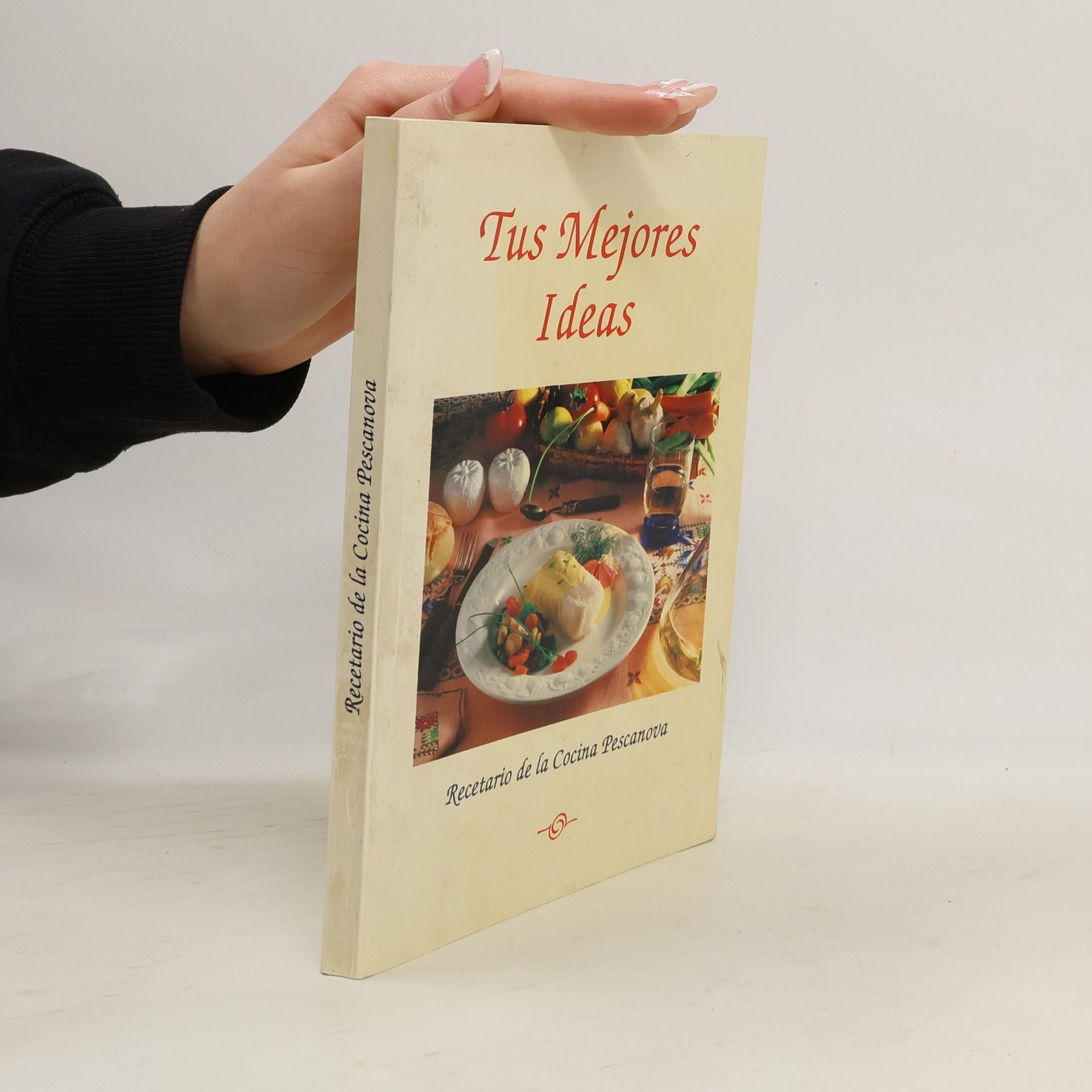 Collectif d'auteurs Recetario de la Cocina Pescanova. Tus Mejores Ideas
