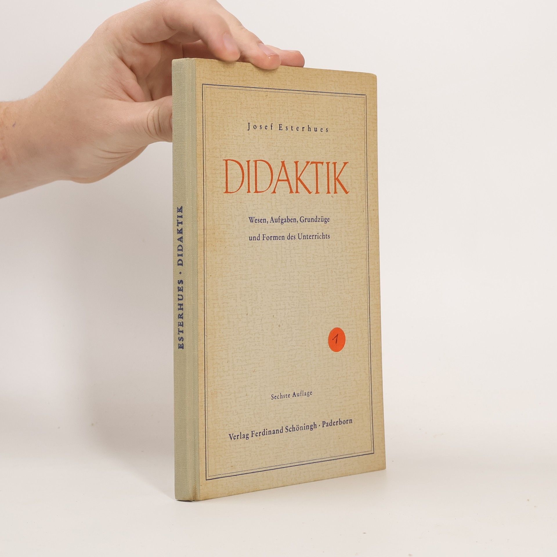 Didaktik. Wesen, Aufgaben, Grundzüge und Formen des Unterrichts