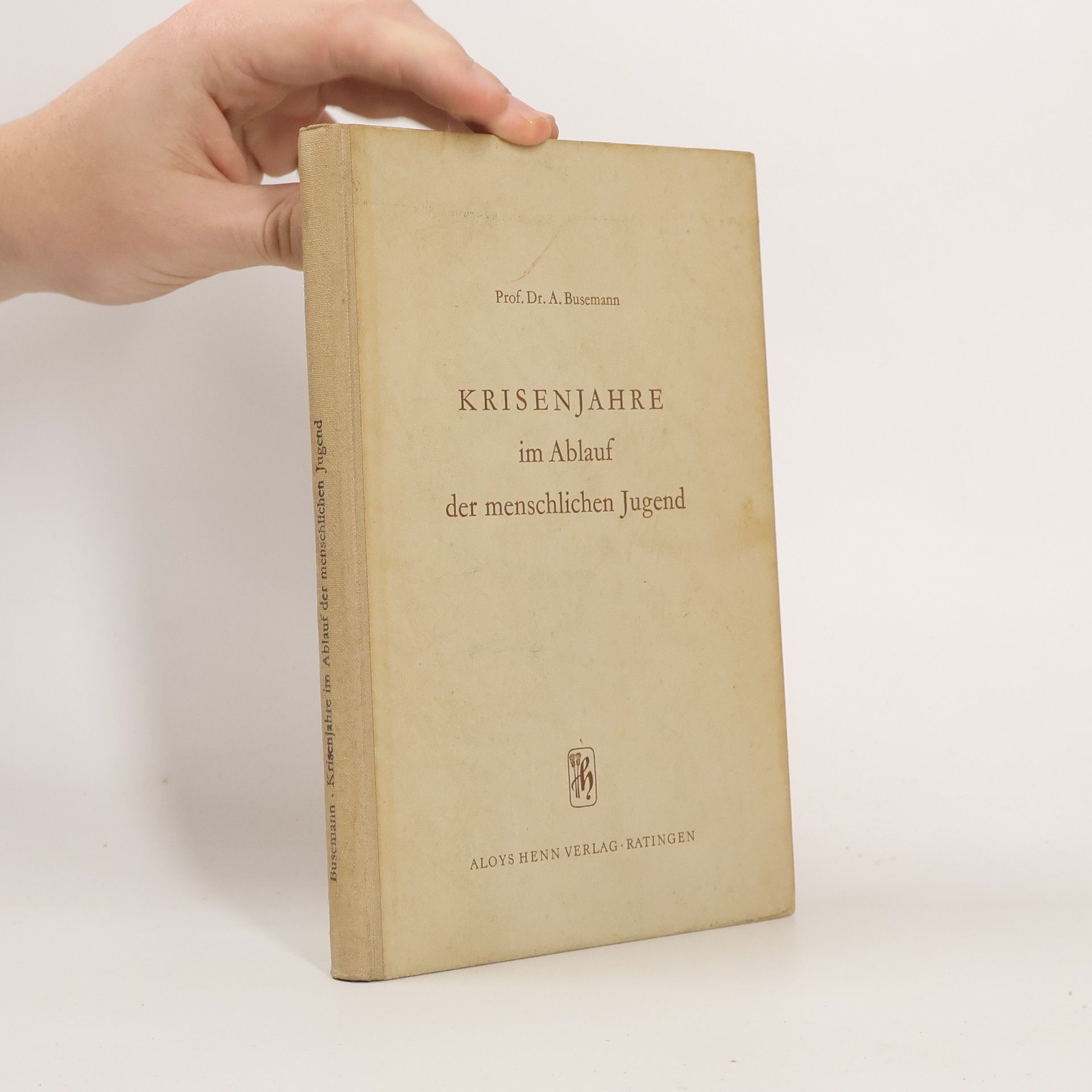 A. Busemann Krisenjahre im Ablauf der menschlichen Jugend