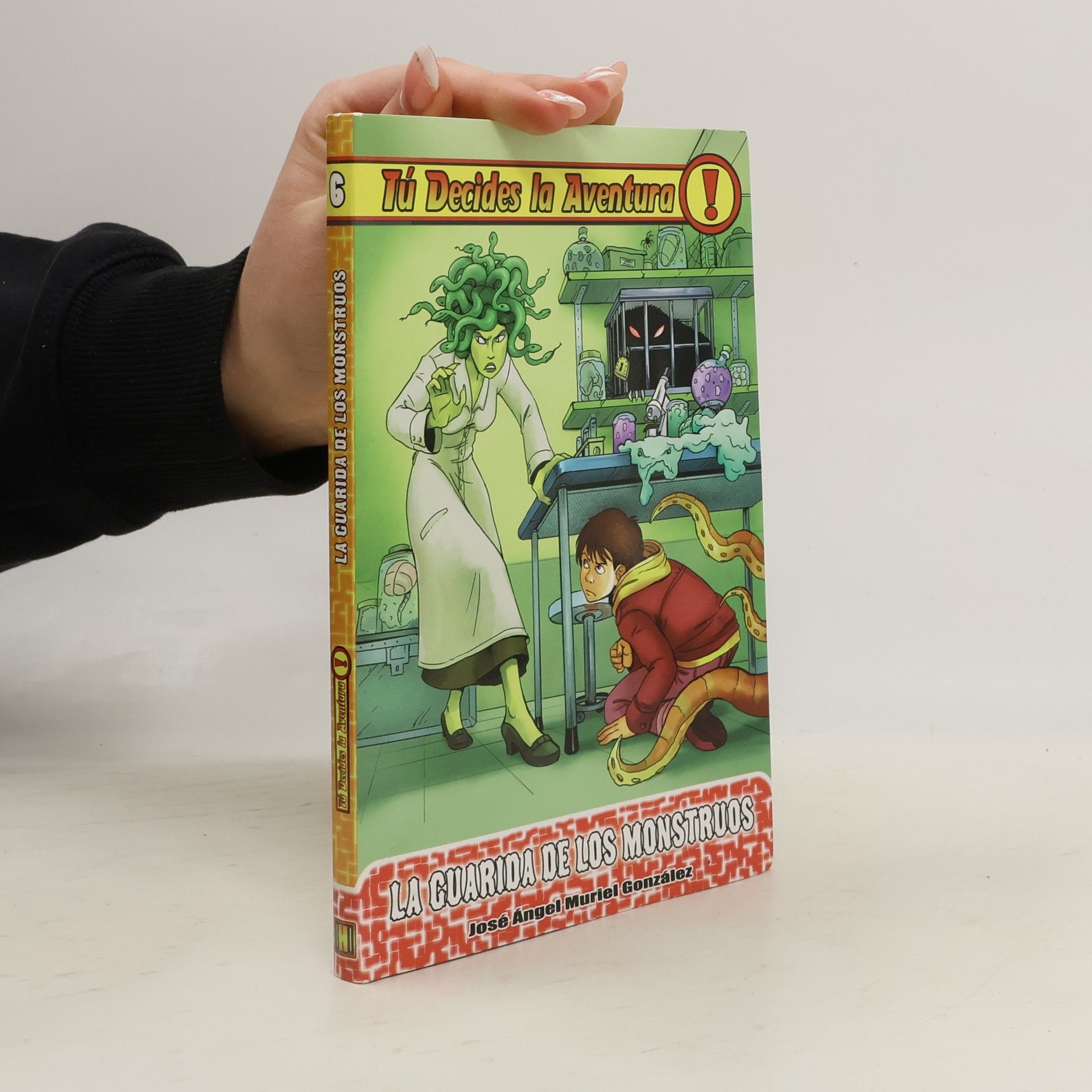 José Ángel Muriel González Tú decides la aventura - 6: La guarida de los monstruos