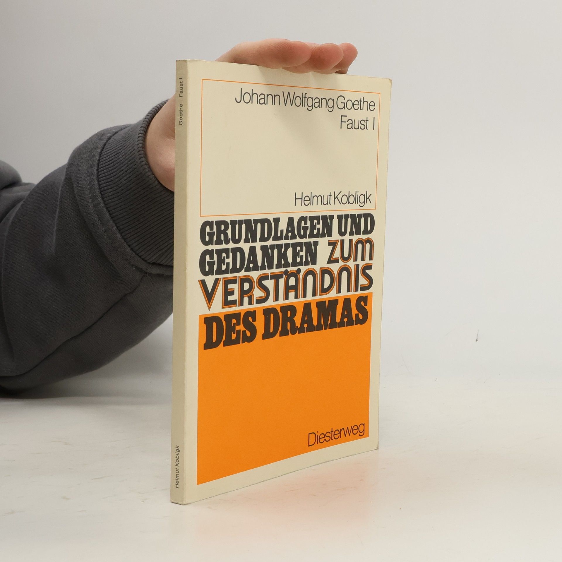 Helmut Kobligk Johann Wolfgang Goethe, Faust I [eins]