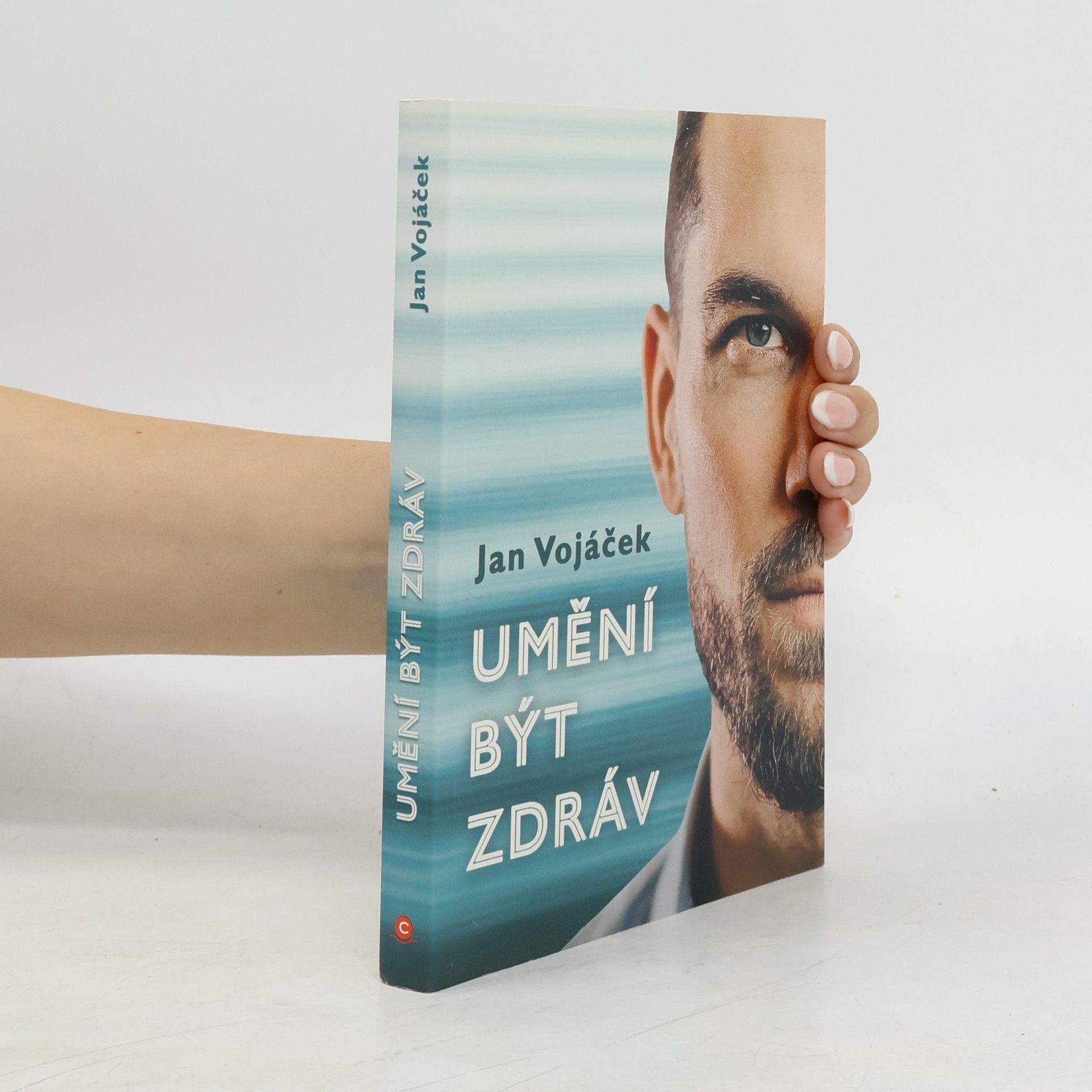 Jan Vojáček Umění být zdráv