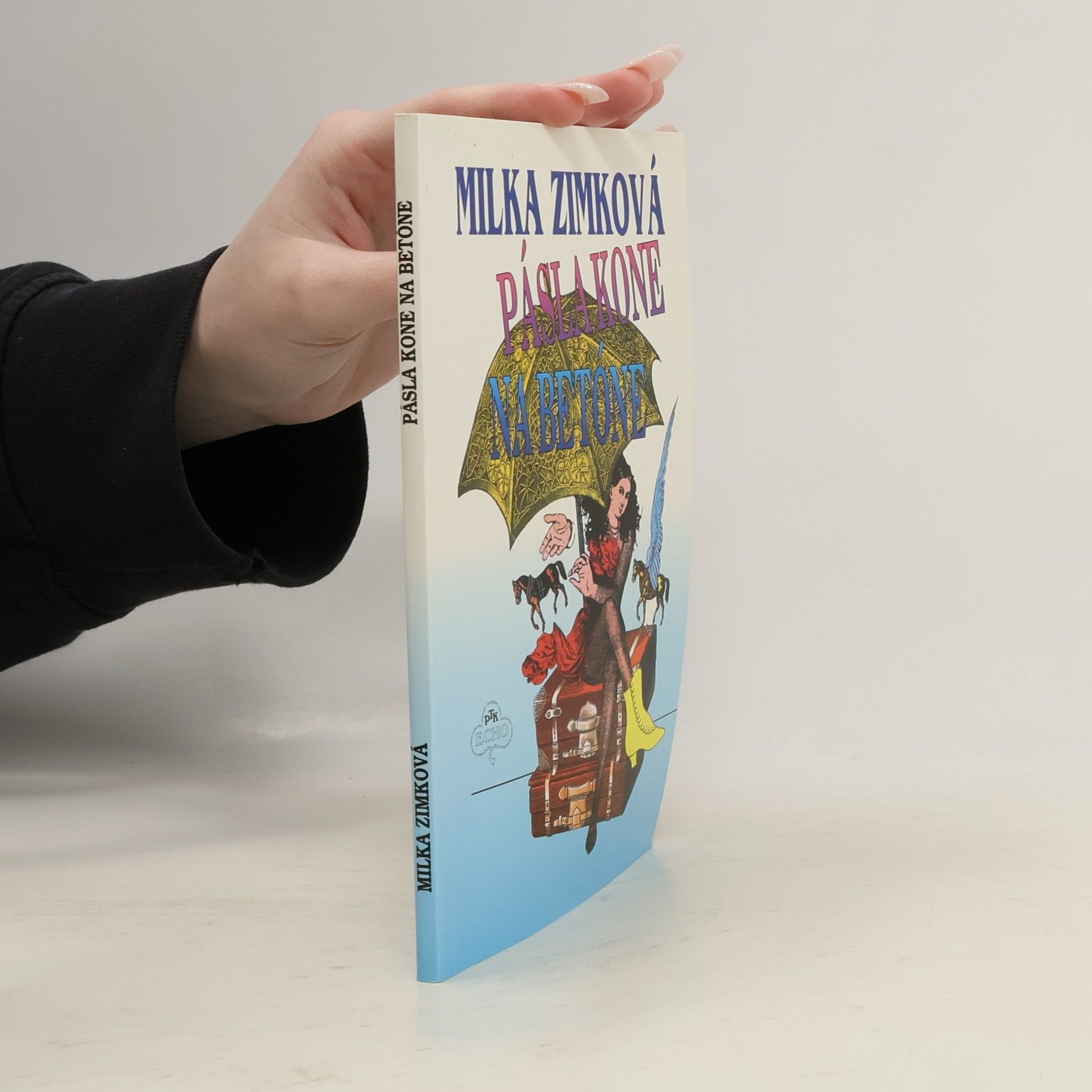 Milka Zimková Pásla kone na betóne