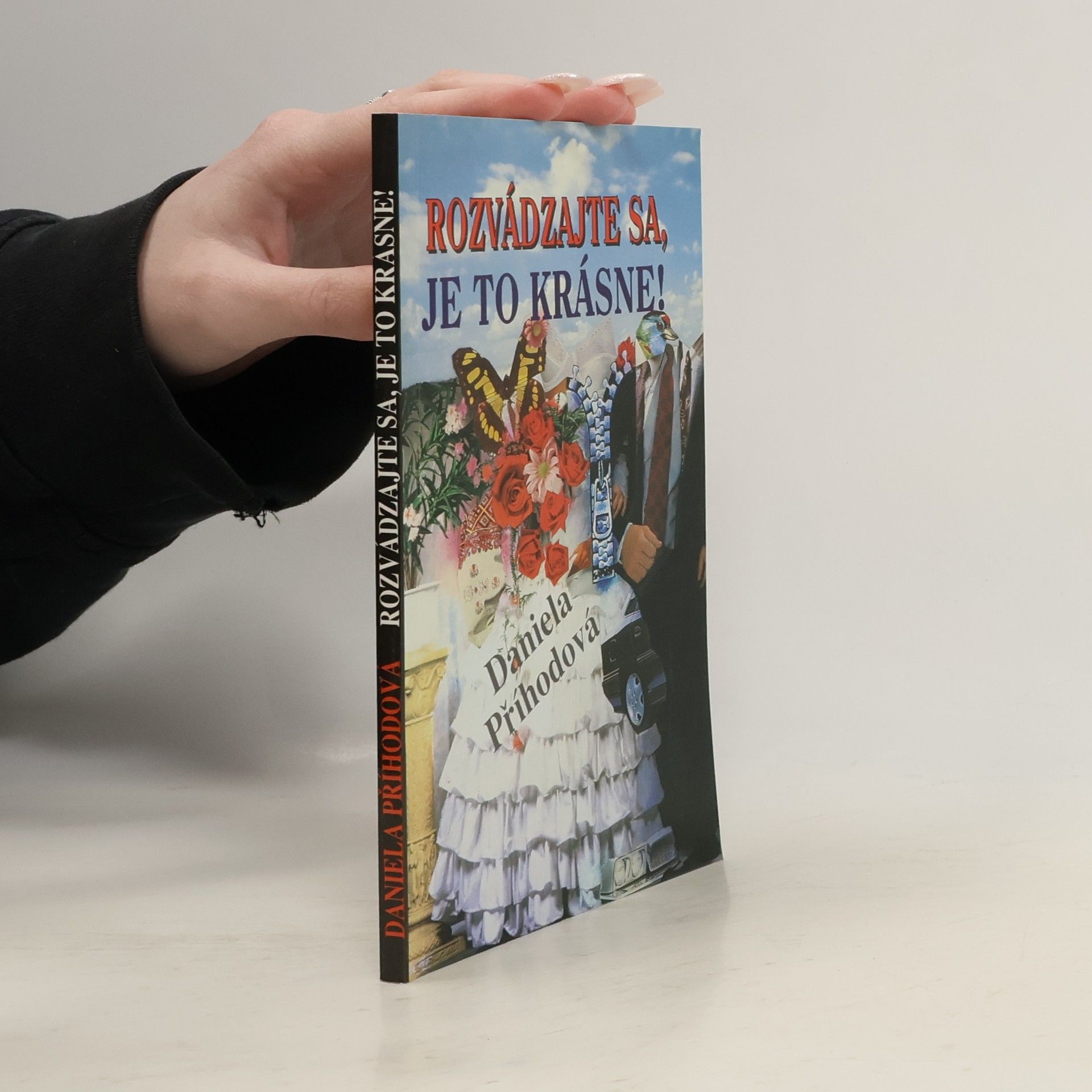 Daniela Příhodová Rozvádzajte sa, je to krásné!