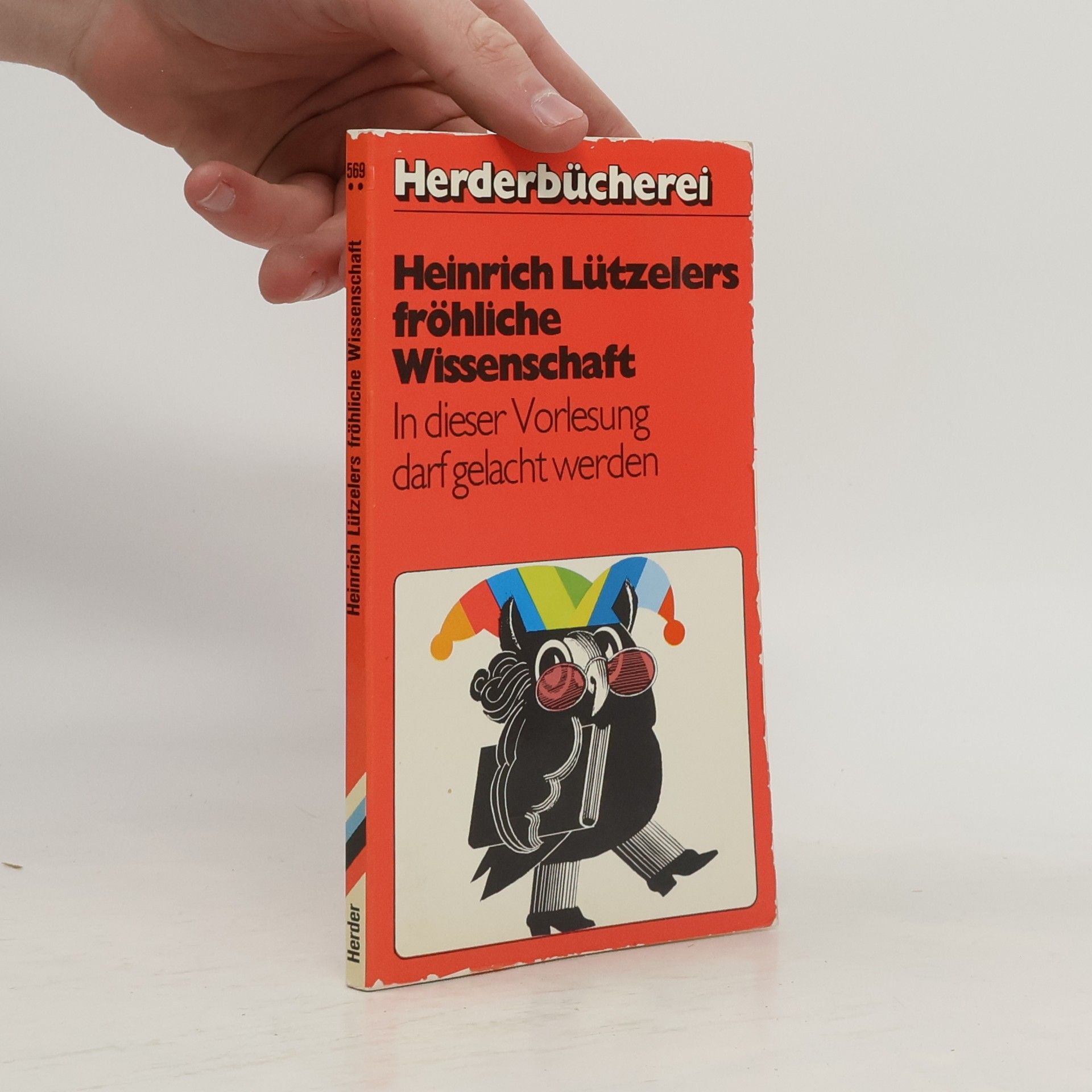 Heinrich Lützeler Heinrich Lützelers fröhliche Wissenschaft