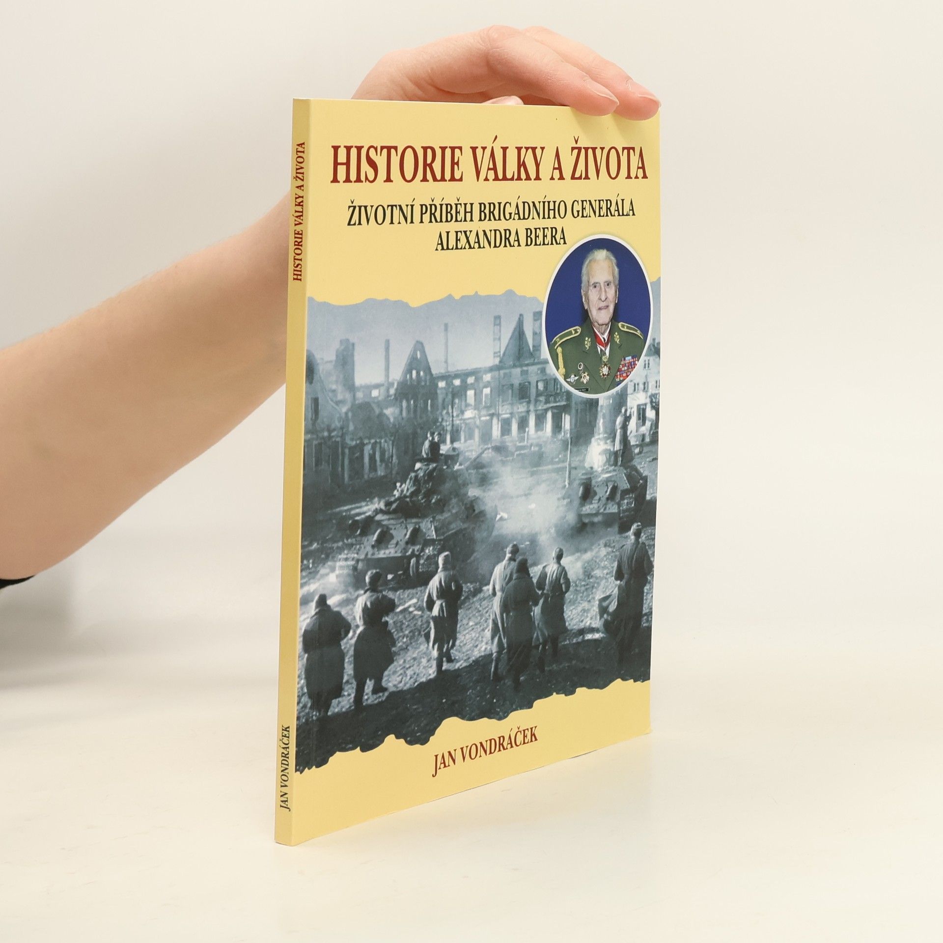 Jan Vondráček Historie války a života