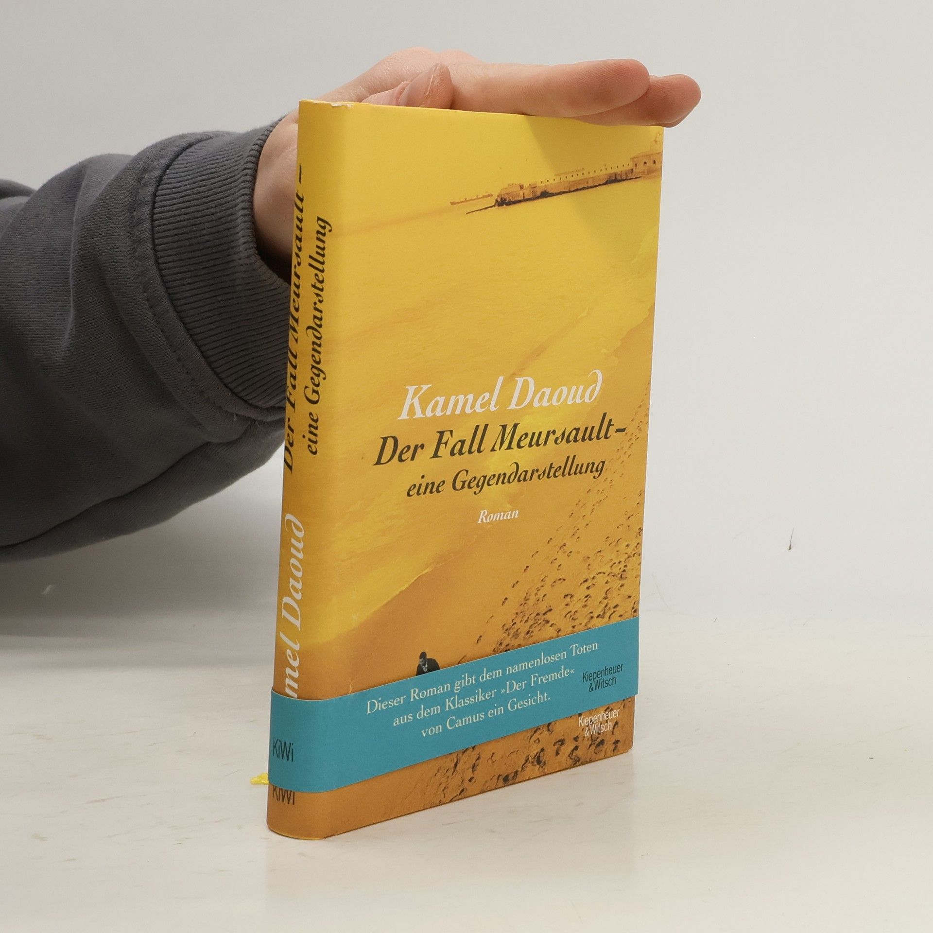 Kamel Daoud Der Fall Meursault - eine Gegendarstellung