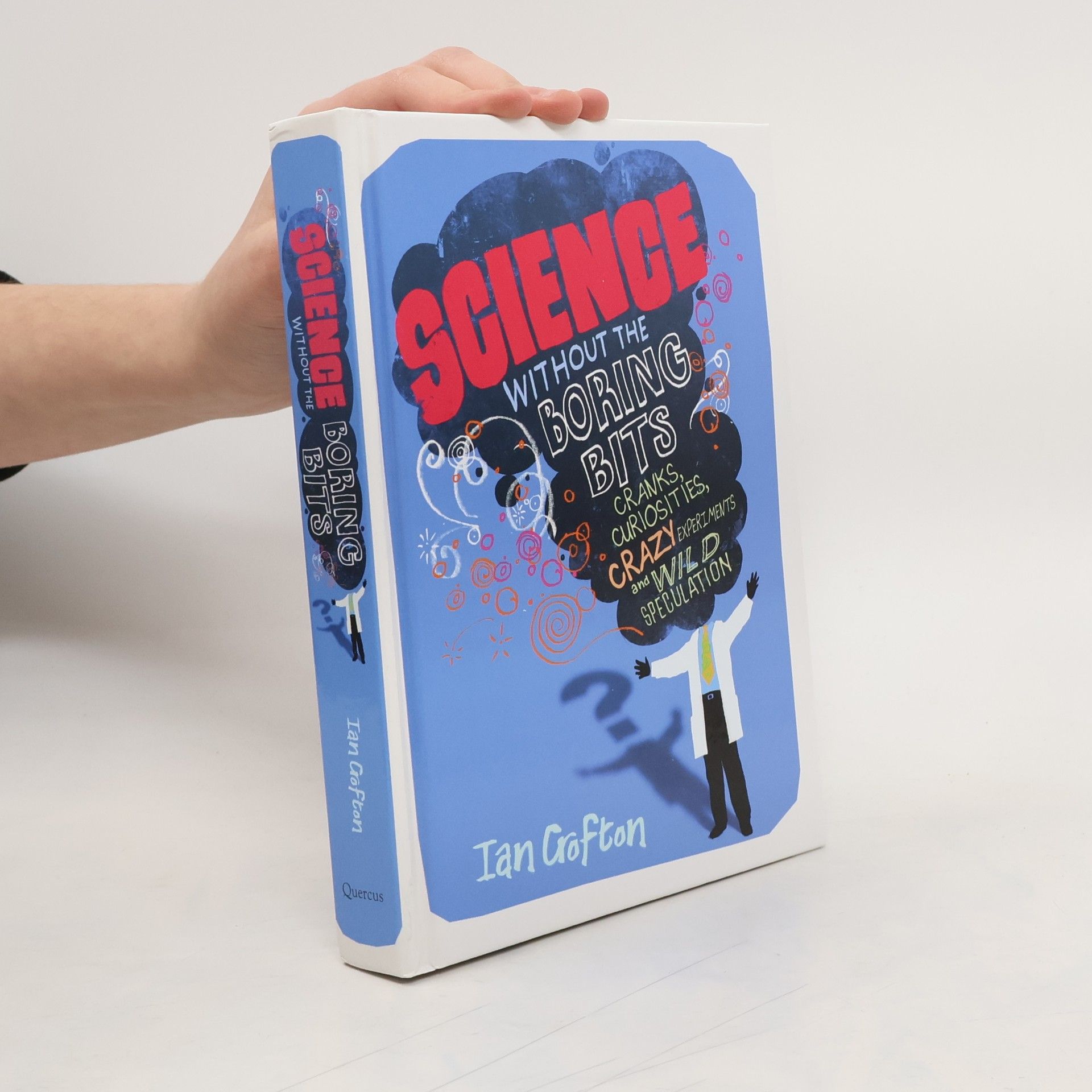 Ian Crofton Science Without the Boring Bits