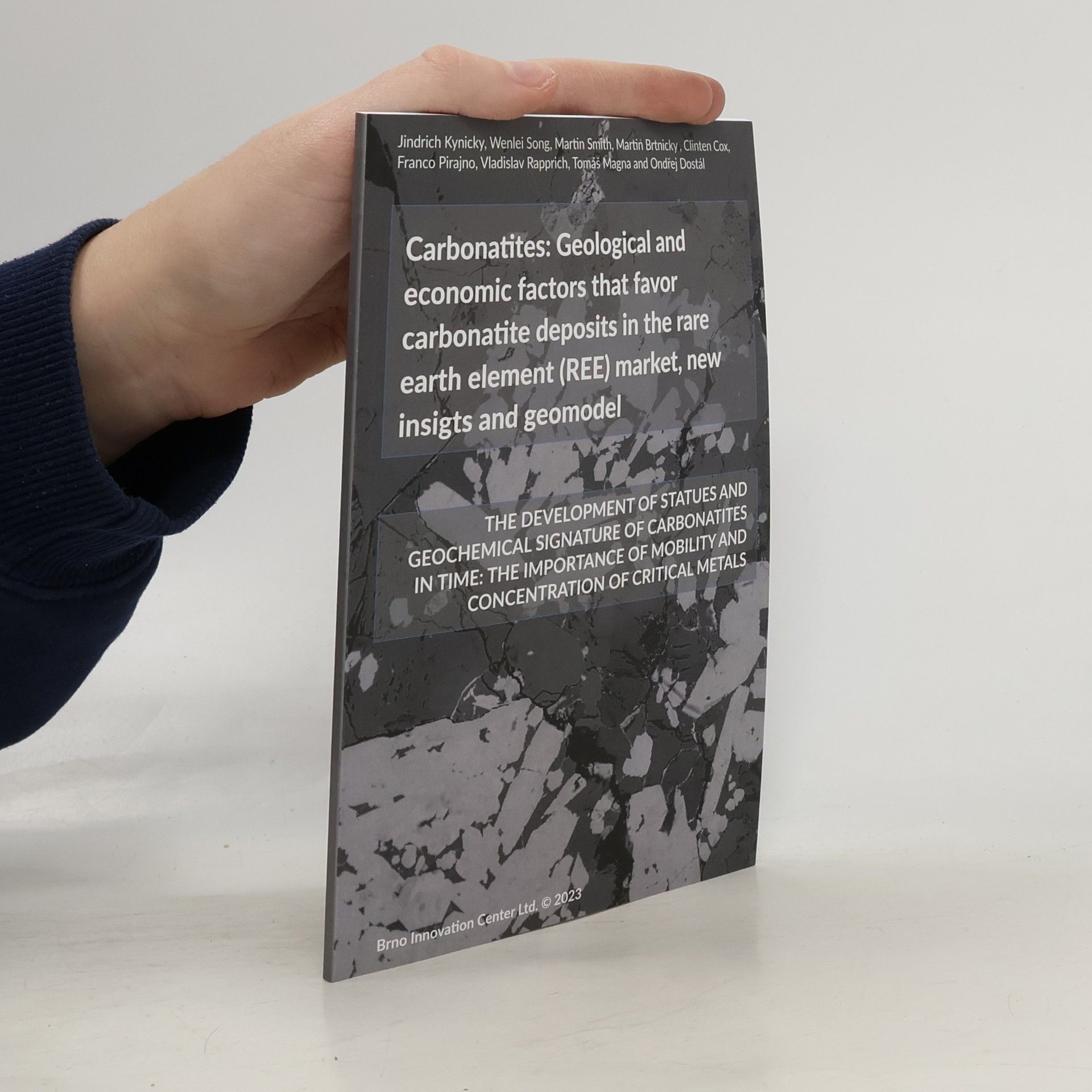 Carbonatites: Geological and Economic Factors That Favor Carbonatite Deposits in the Rare Earth Element (REE) Market, New Insigts and Geomodel