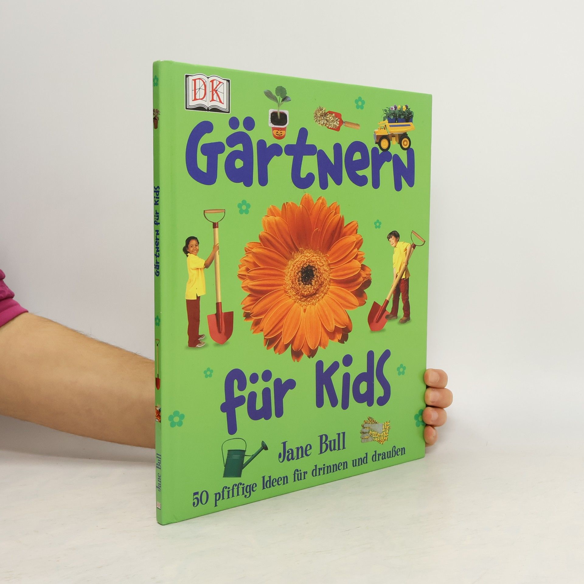 Jane Bull Gärtnern für Kids