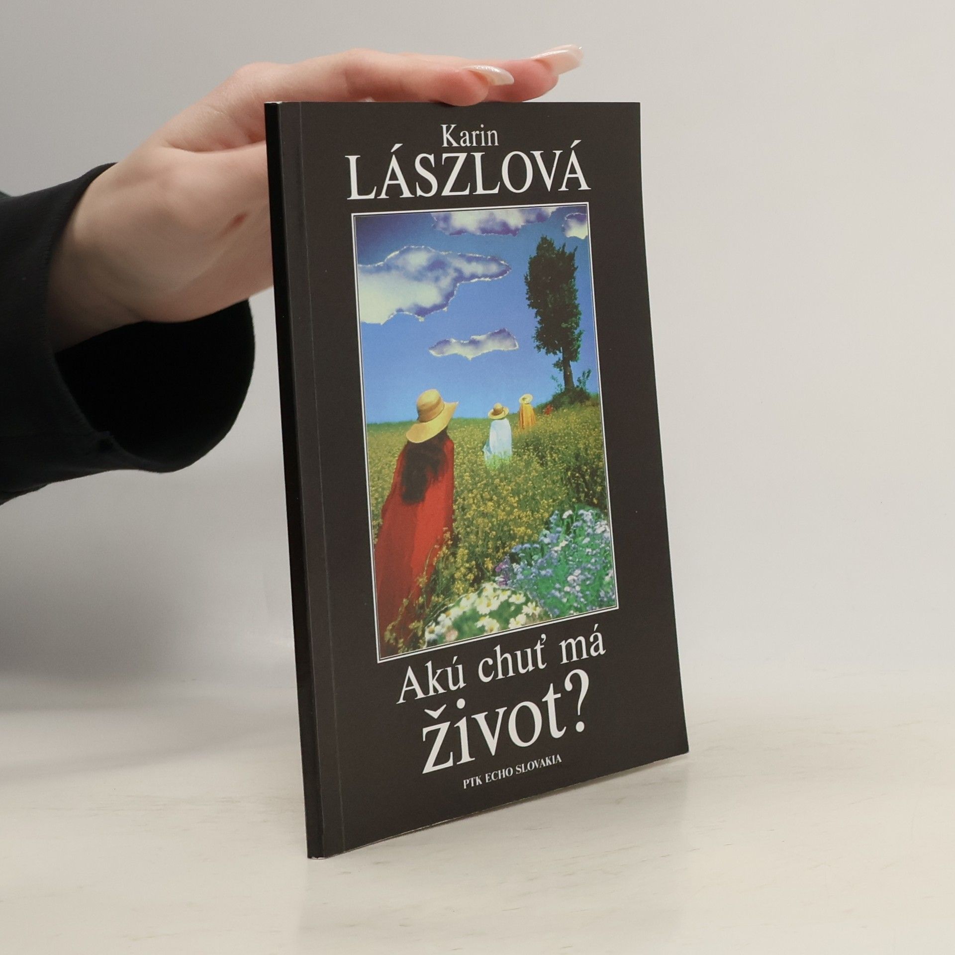 Akú chuť má život?