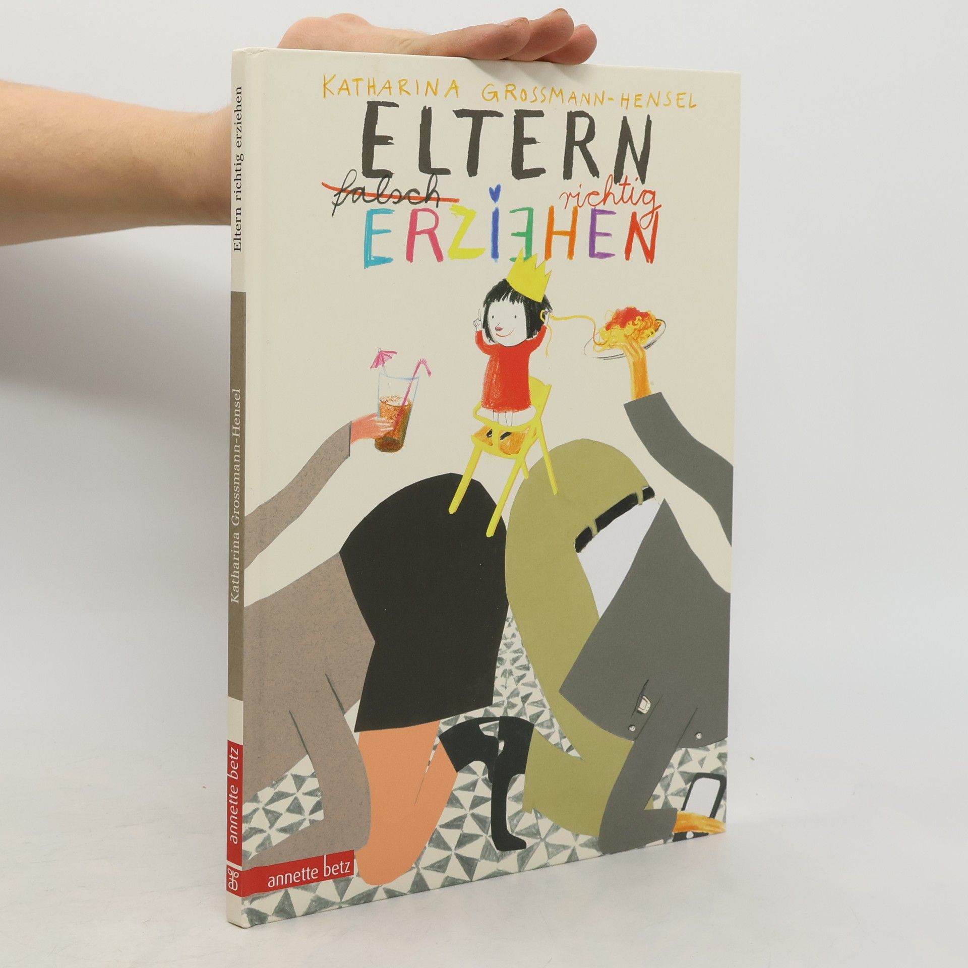 Eltern falsch [durchgestrichen] - richtig erziehen