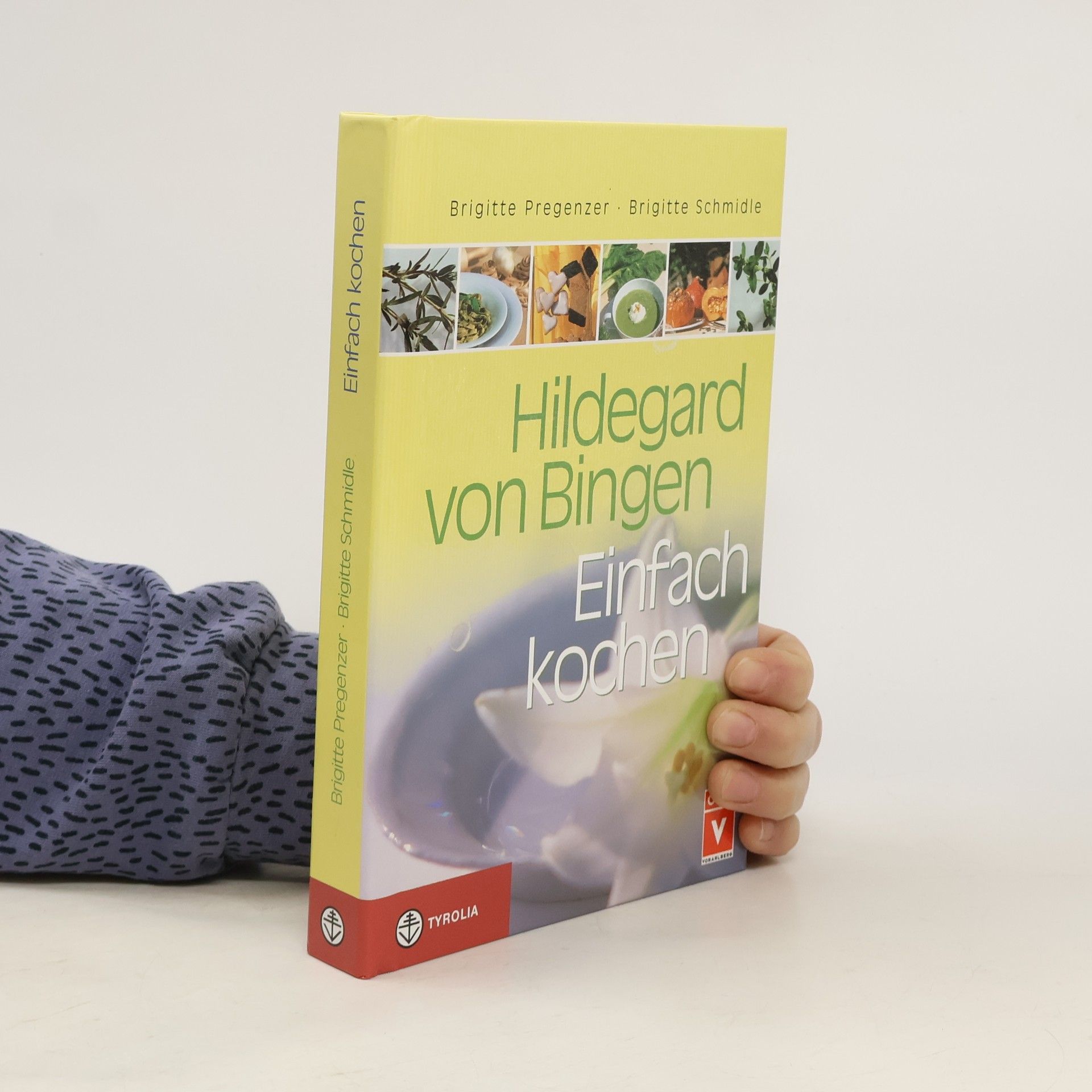 Brigitte Pregenzer Hildegard von Bingen. Einfach kochen 1
