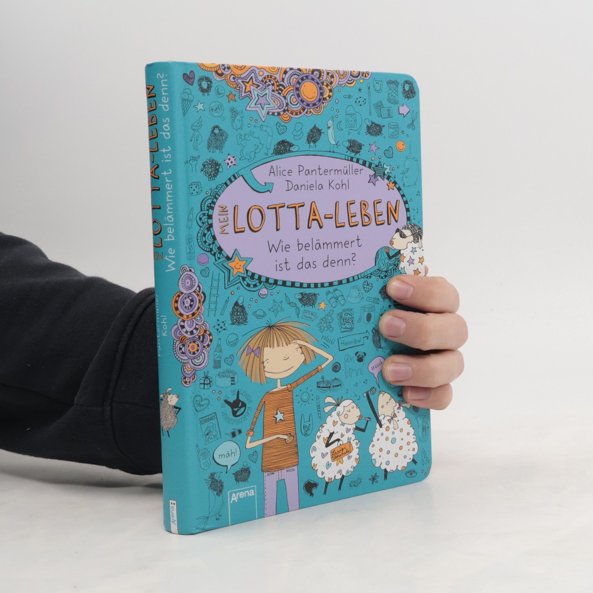 Alice Pantermüller Mein Lotta-Leben. Wie belämmert ist das denn?