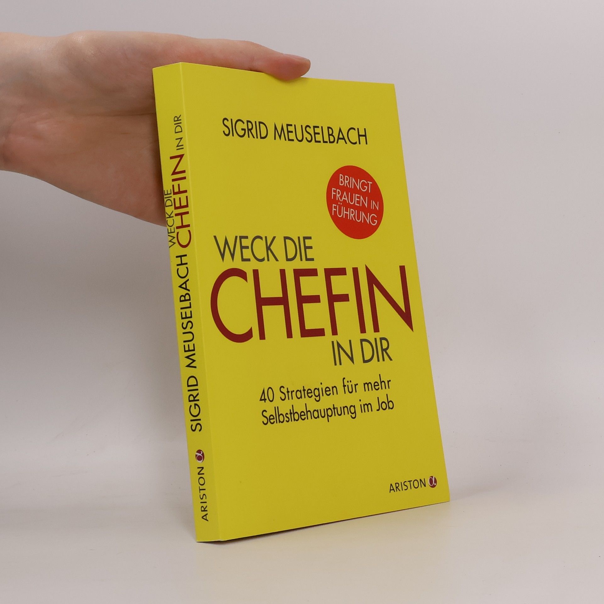 Sigrid Meuselbach Weck die Chefin in Dir