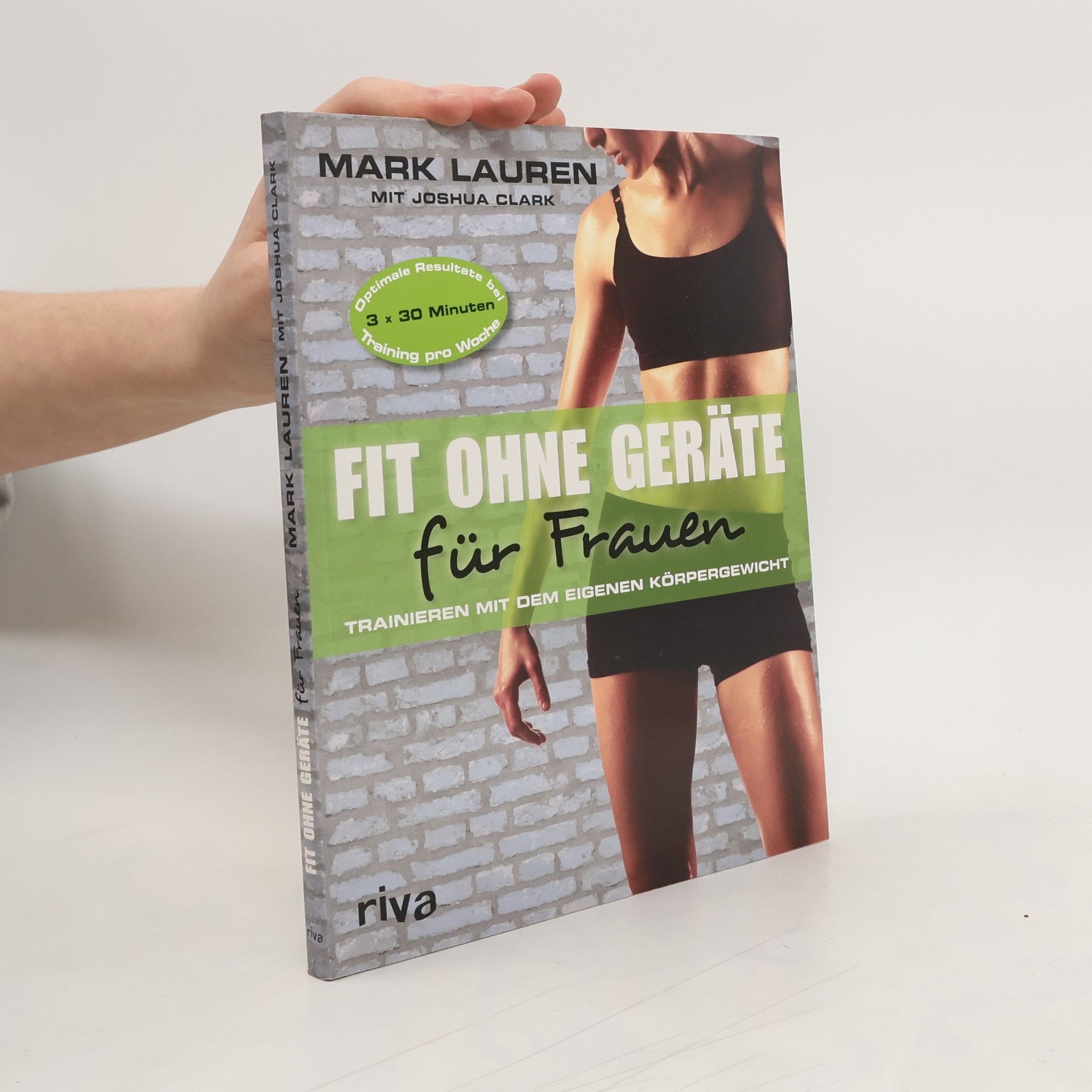 Mark Lauren Fit ohne Geräte für Frauen. Trainieren mit dem eigenen Körpergewicht