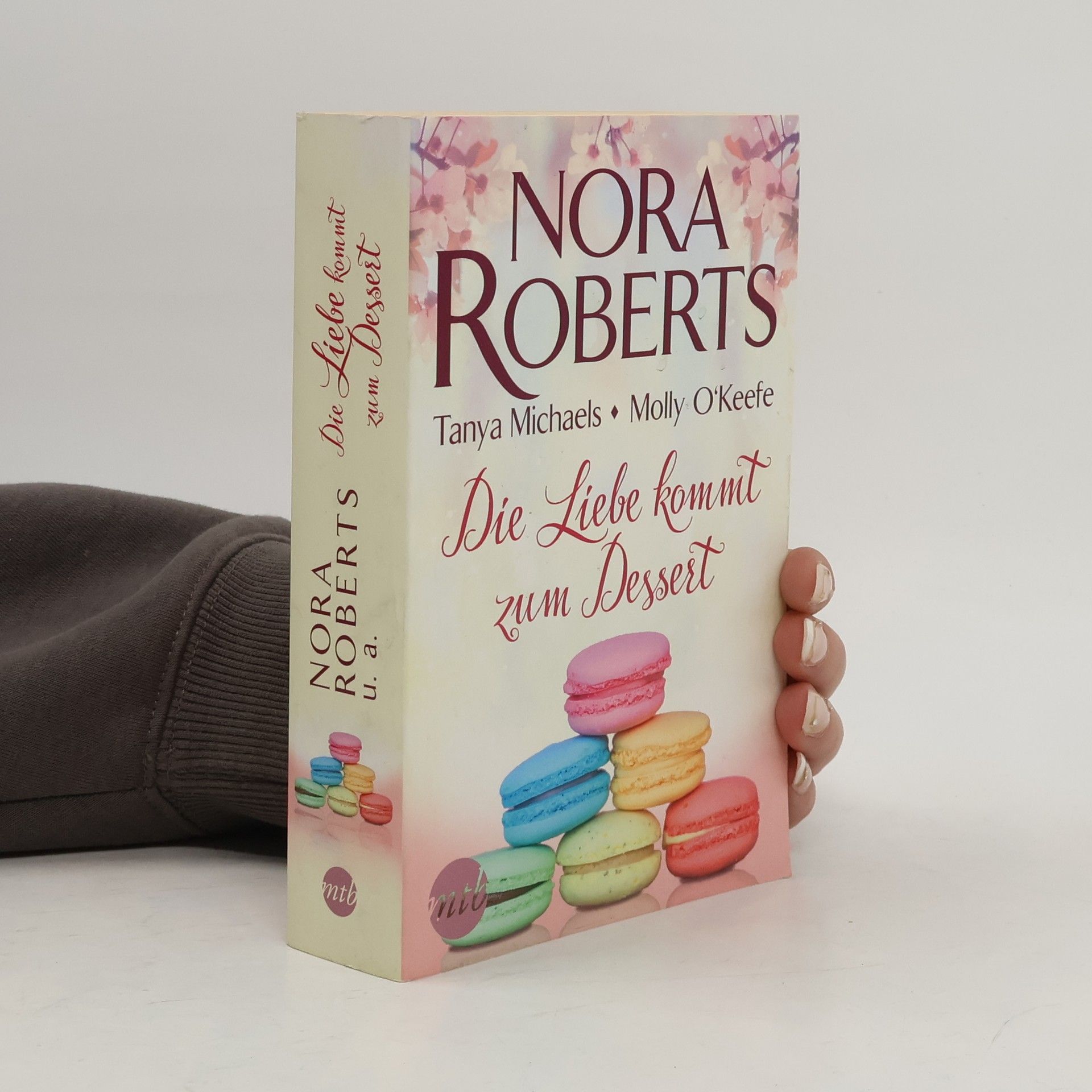 Nora Roberts Die Liebe kommt zum Dessert