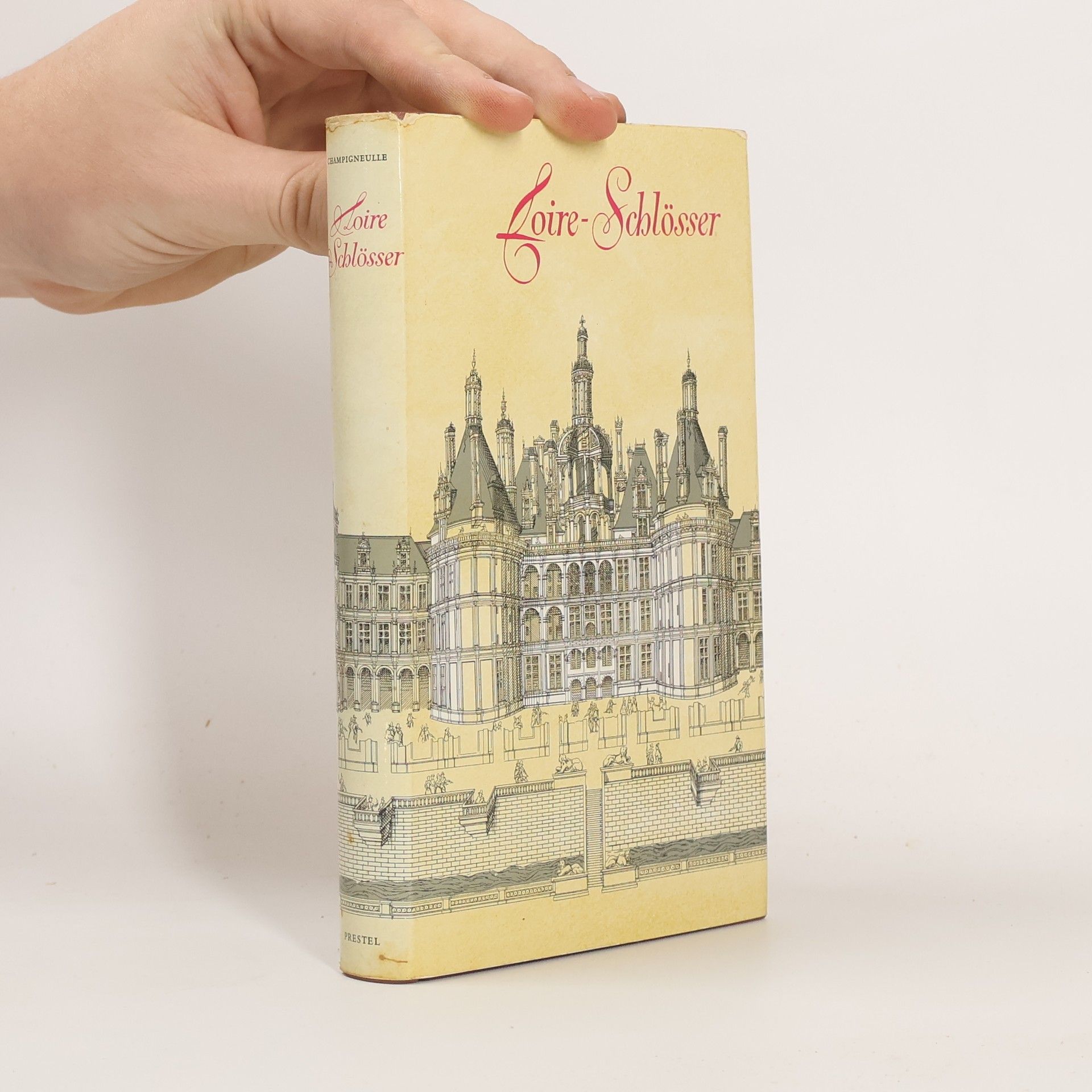 Bernard Champigneulle Loire-Schlösser