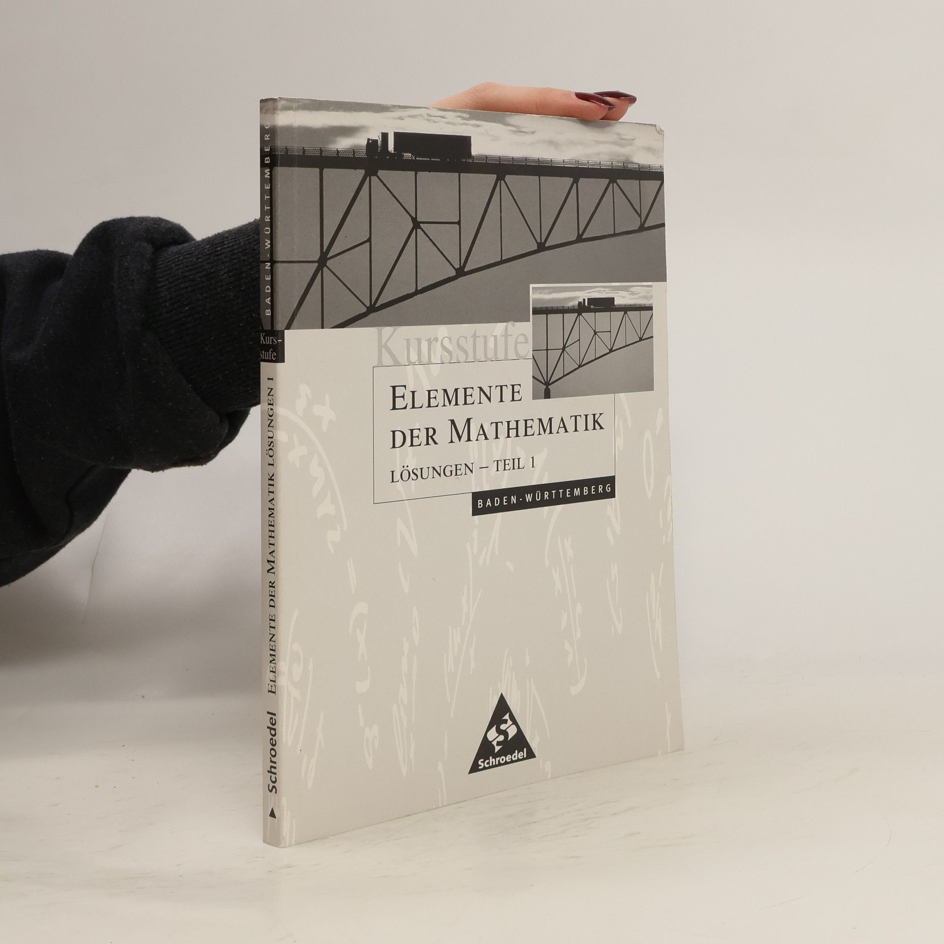 Auteurscollectief Kursstufe Baden-Württemberg - 1: Elemente der Mathematik