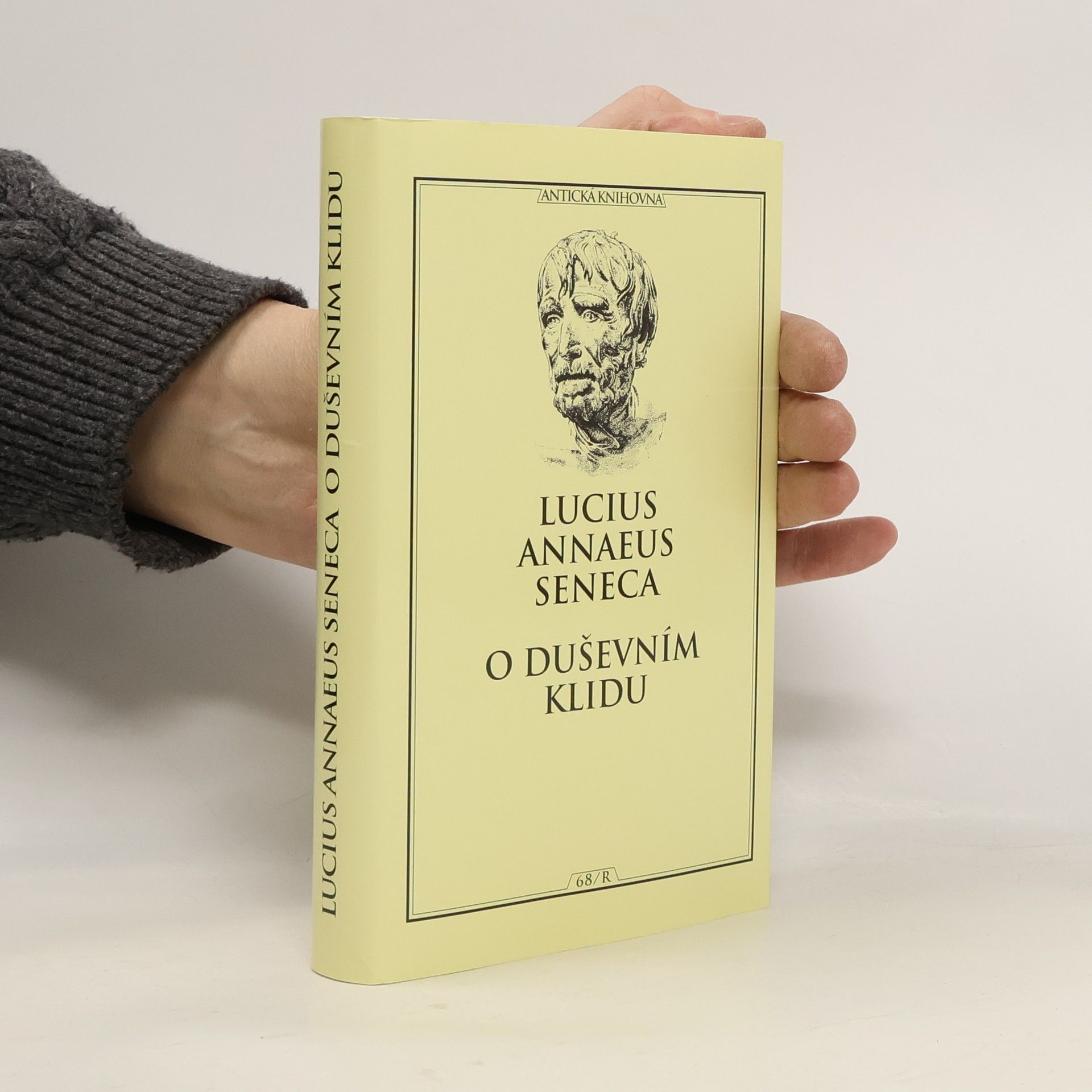 Lucius Annaeus Seneca O duševním klidu