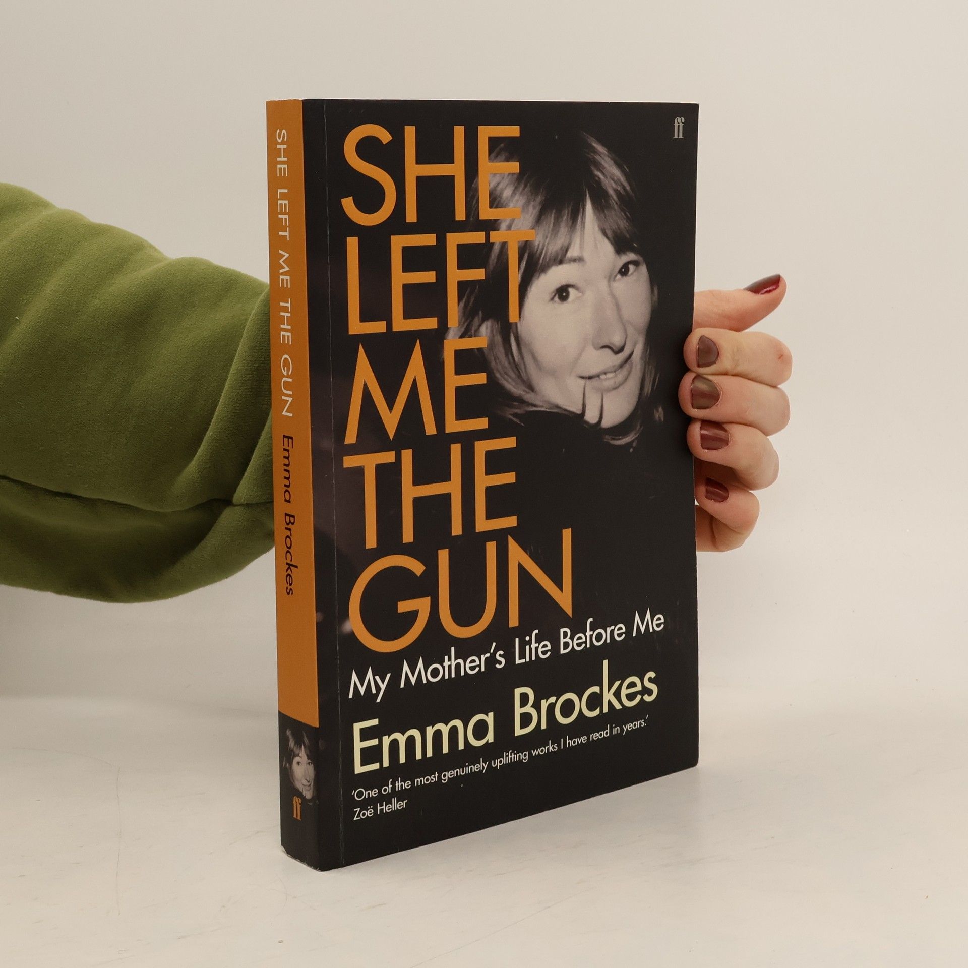 Emma Brockes She Left Me the Gun
