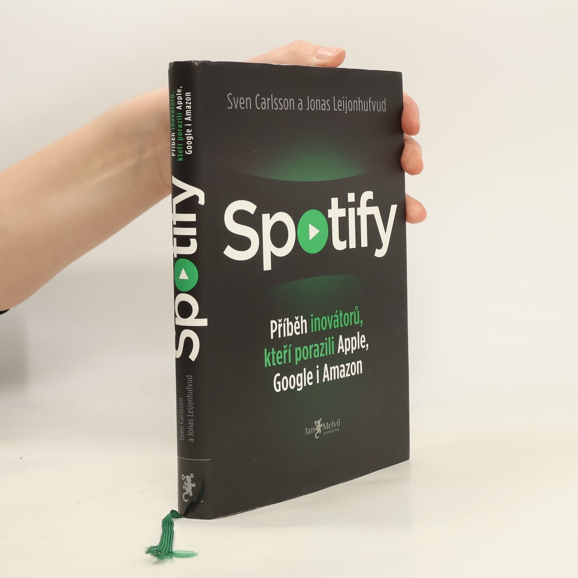 Sven Carlsson Spotify. Příběh inovátorů, kteří porazili Apple, Google i Amazon