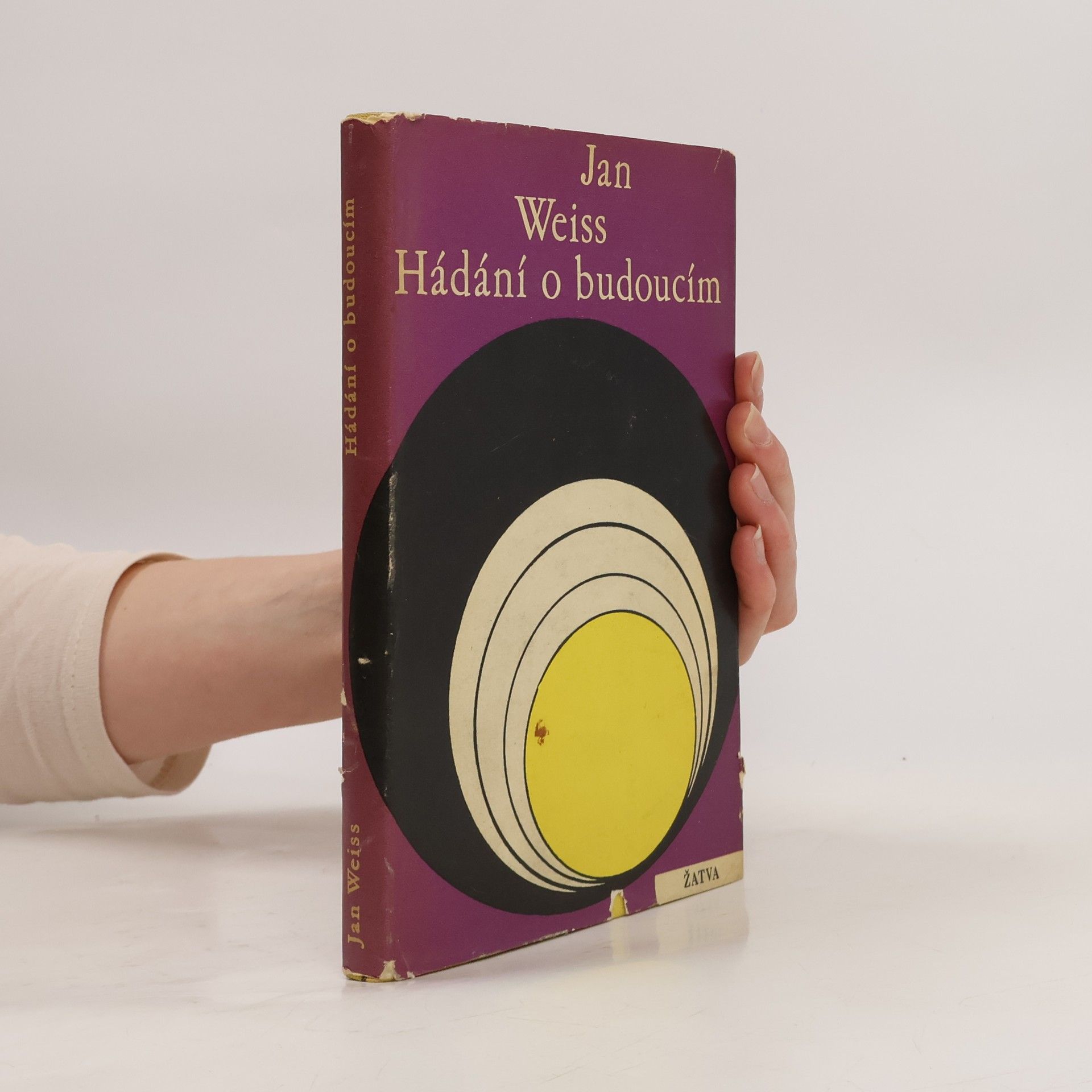 Jan Weiss Hádání o budoucím