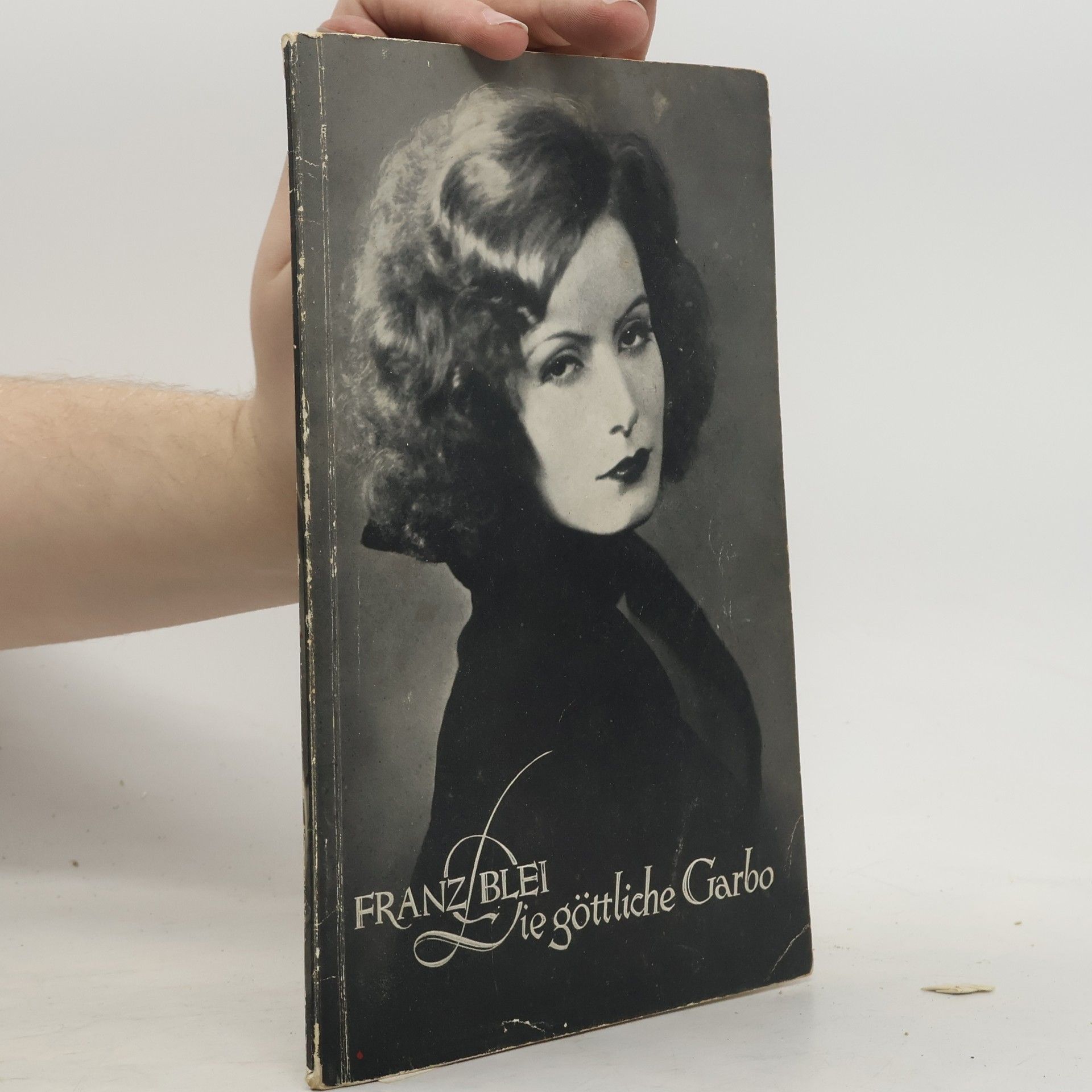 Franz Blei Die göttliche Garbo