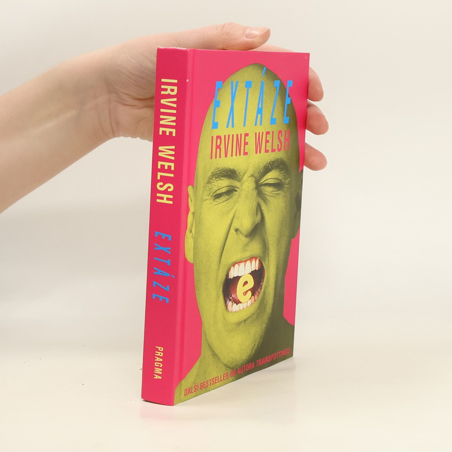 Irvine Welsh Extáze: Tři povídky o chemické lásce