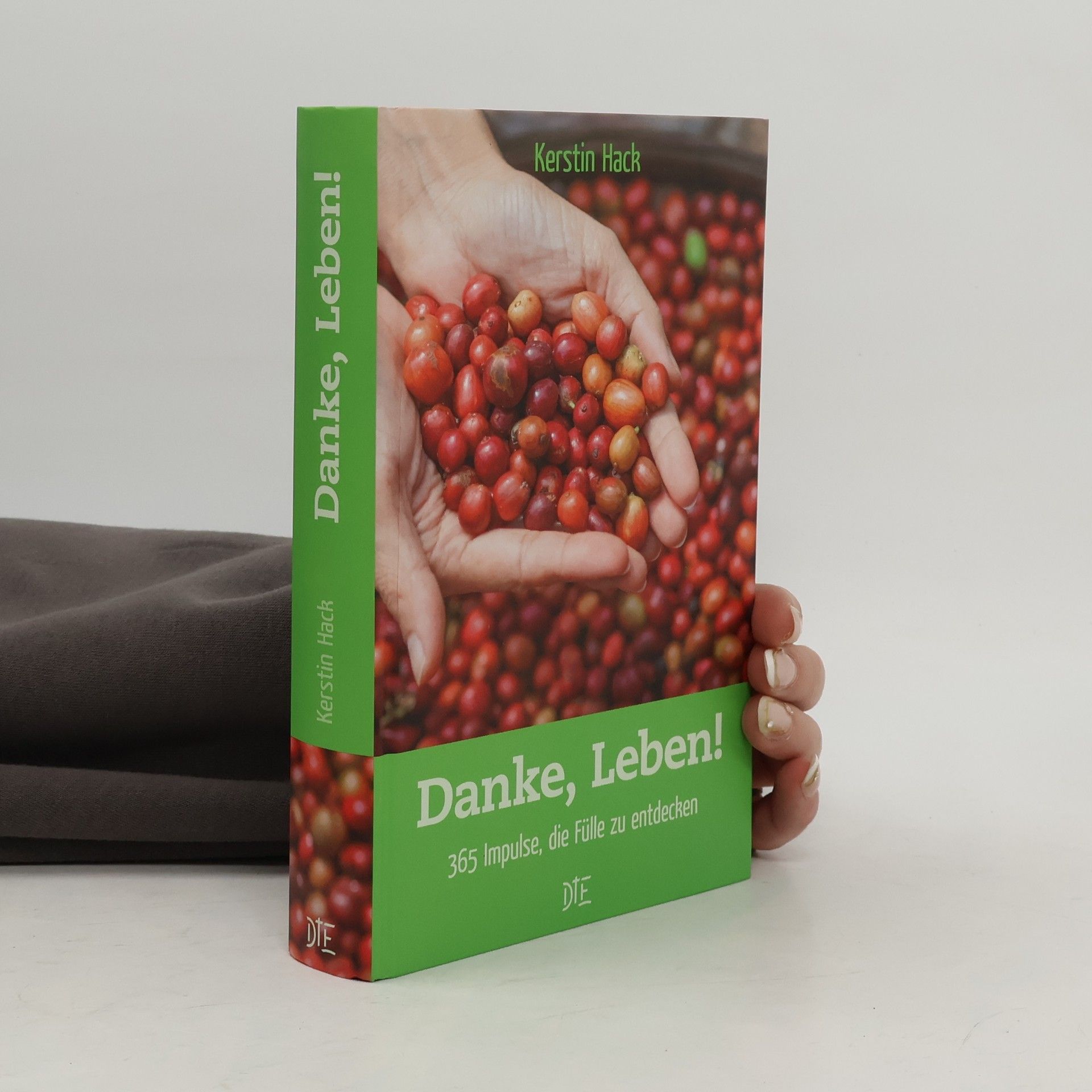 Danke, Leben. 365 Impulse, die Fülle zu entdecken - Andachtsbuch