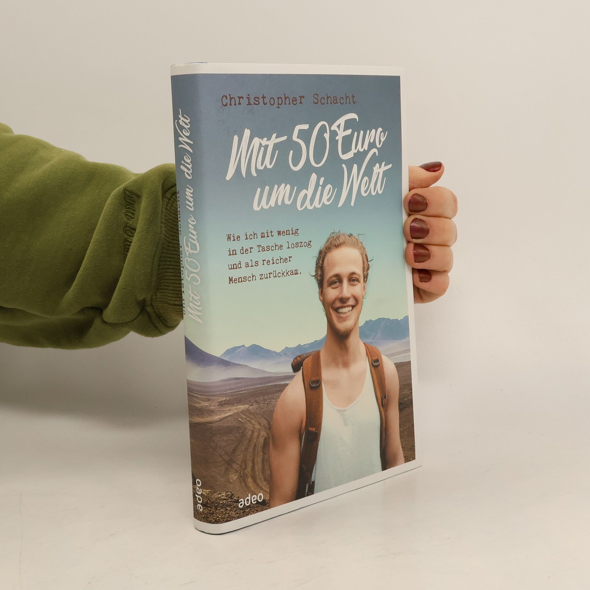 Christopher Schacht Mit 50 Euro um die Welt