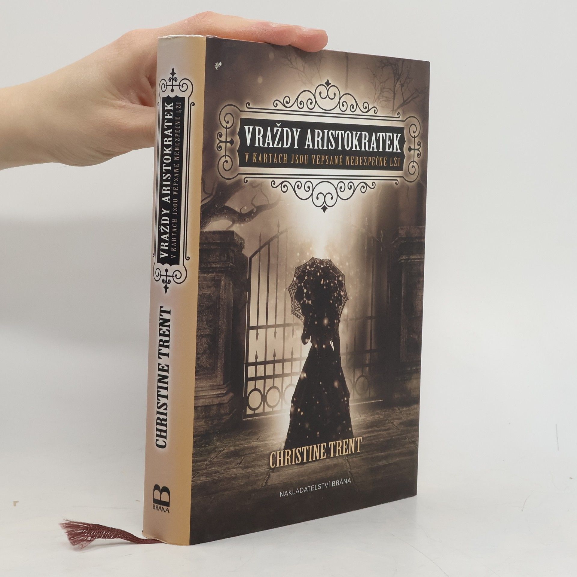 Christine Trent Vraždy aristokratek: V kartách jsou vepsané nebezpečné lži