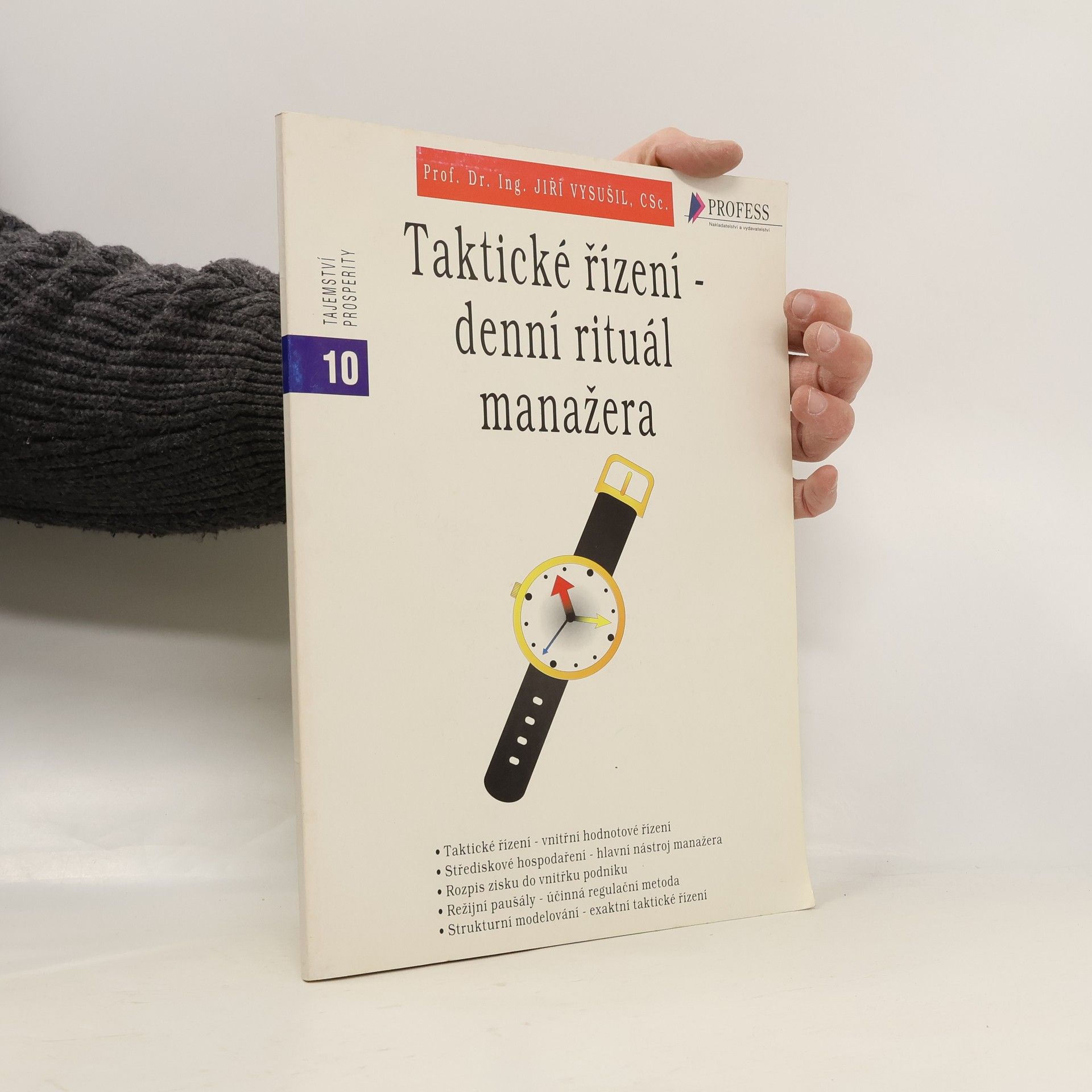 Tajemství prosperity - 10: Taktické řízení - denní rituál manažera