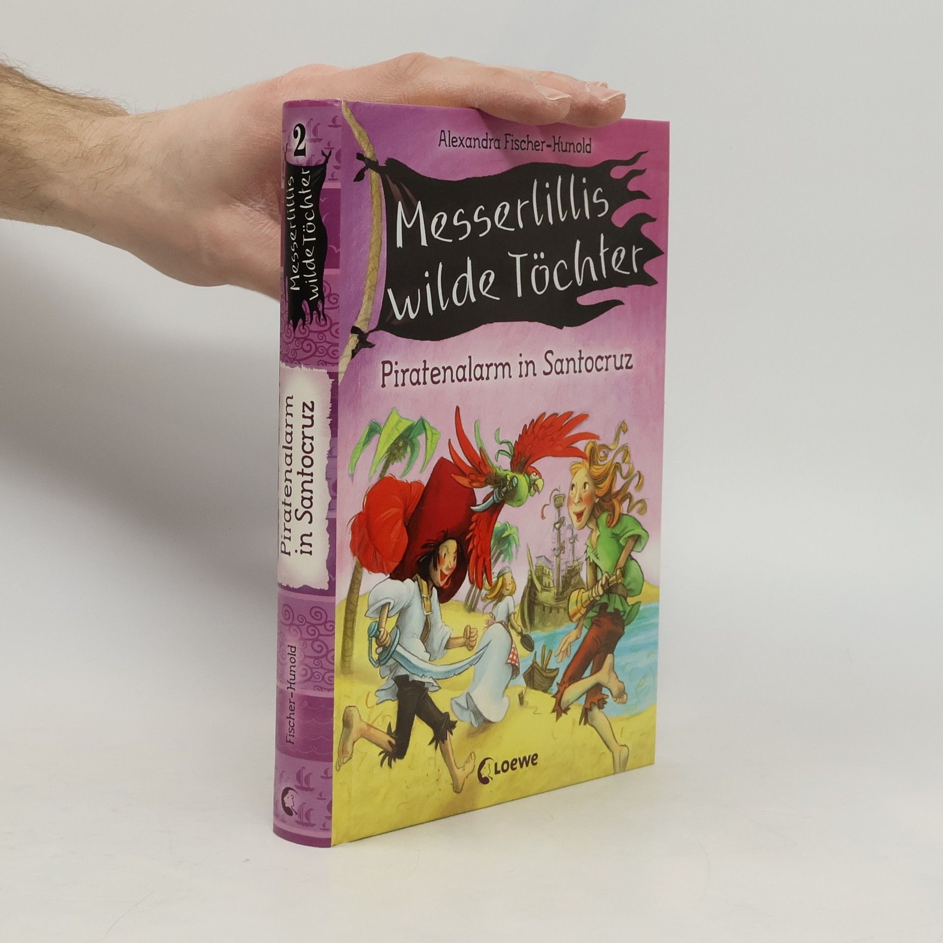 Alexandra Fisher Hunold Messerlillis wilde Töchter - Piratenalarm in Santocruz