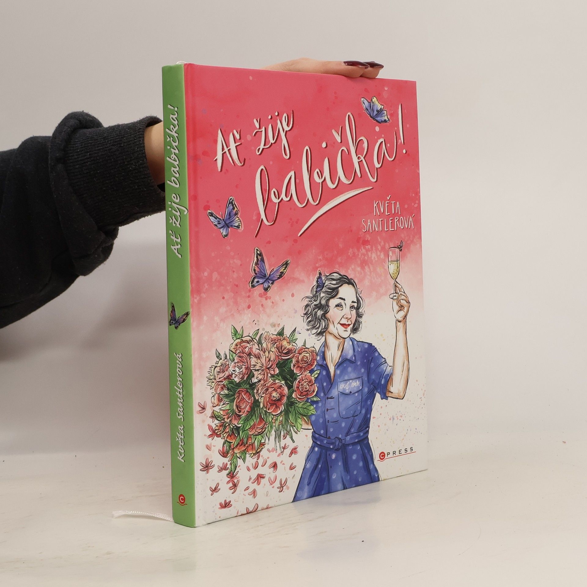 Květoslava Santlerová Ať žije babička!