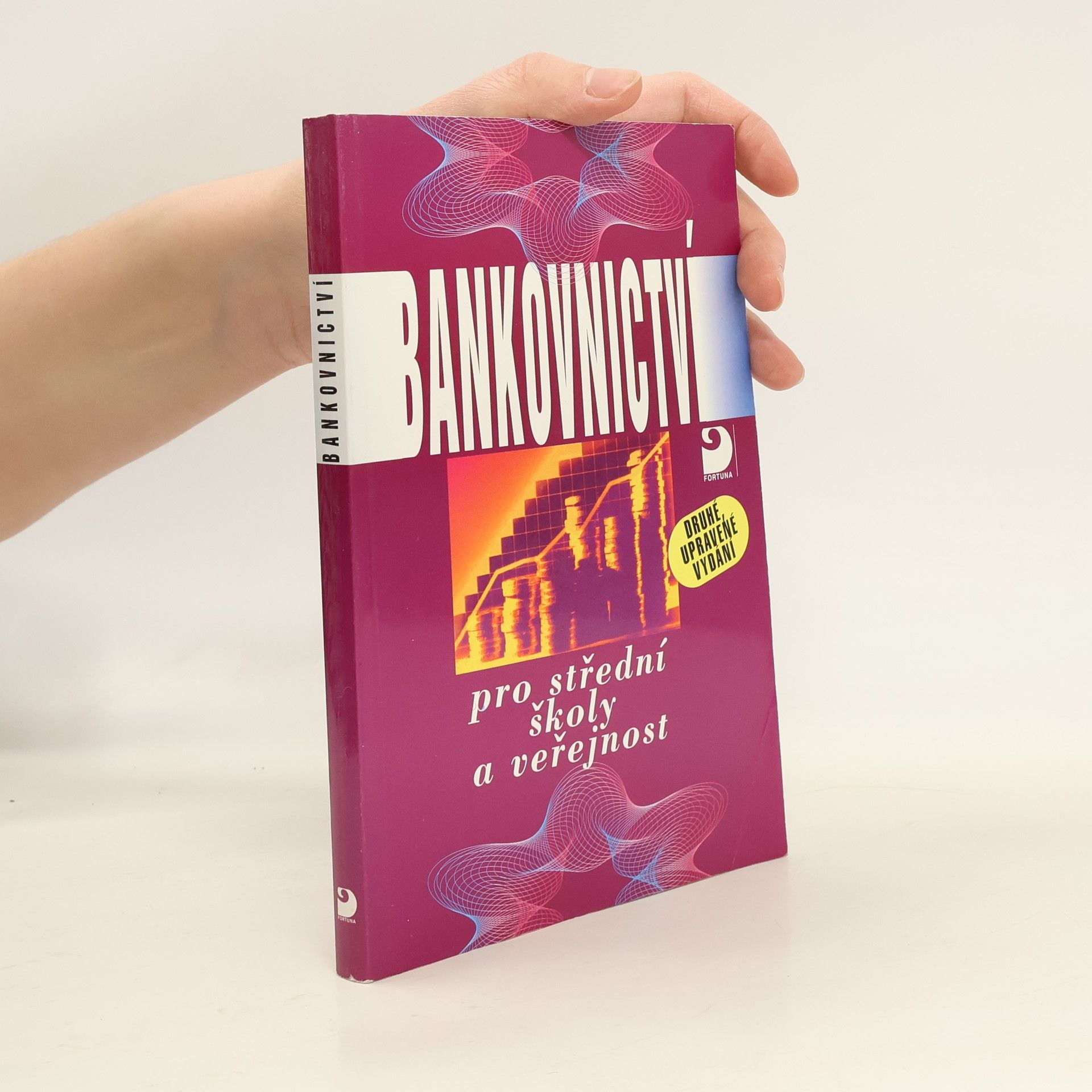 Ivana Kipielová Bankovnictví pro střední školy a veřejnost