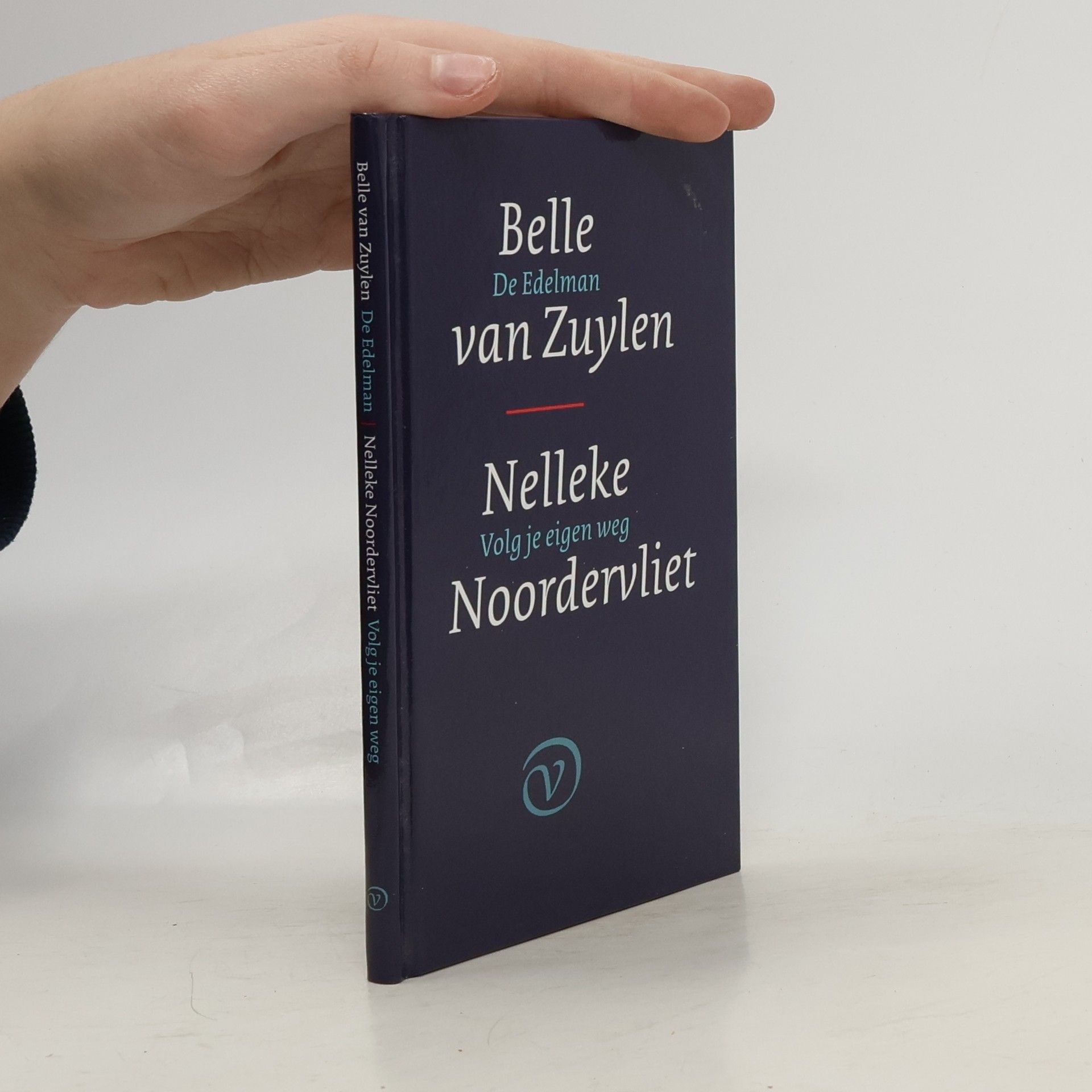 De edelman; Volg je eigen weg