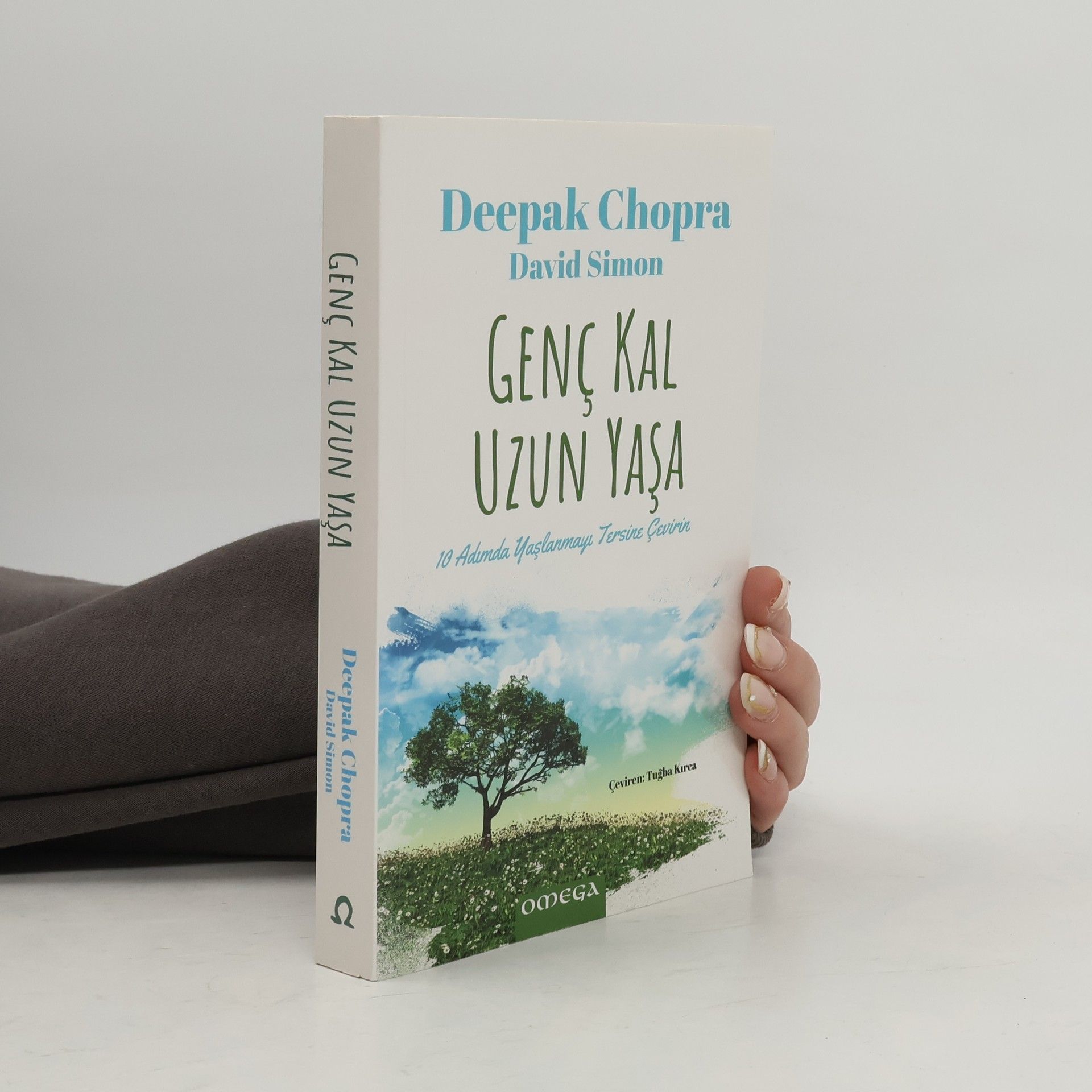 Deepak Chopra Genç Kal Uzun Yaşa
