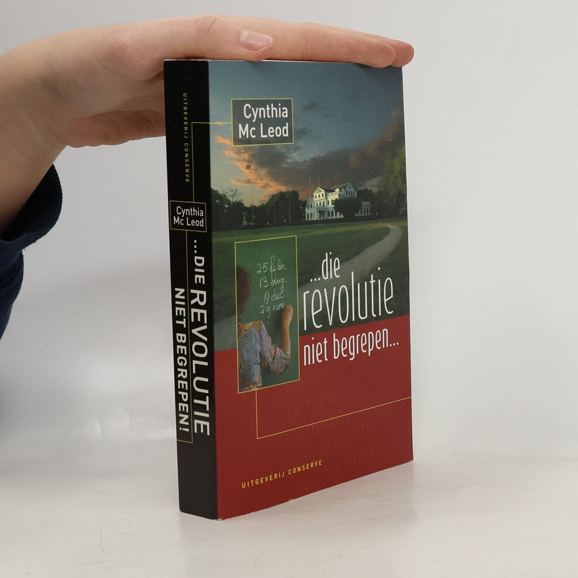 Cynthia McLeod ...die revolutie niet begrepen!...