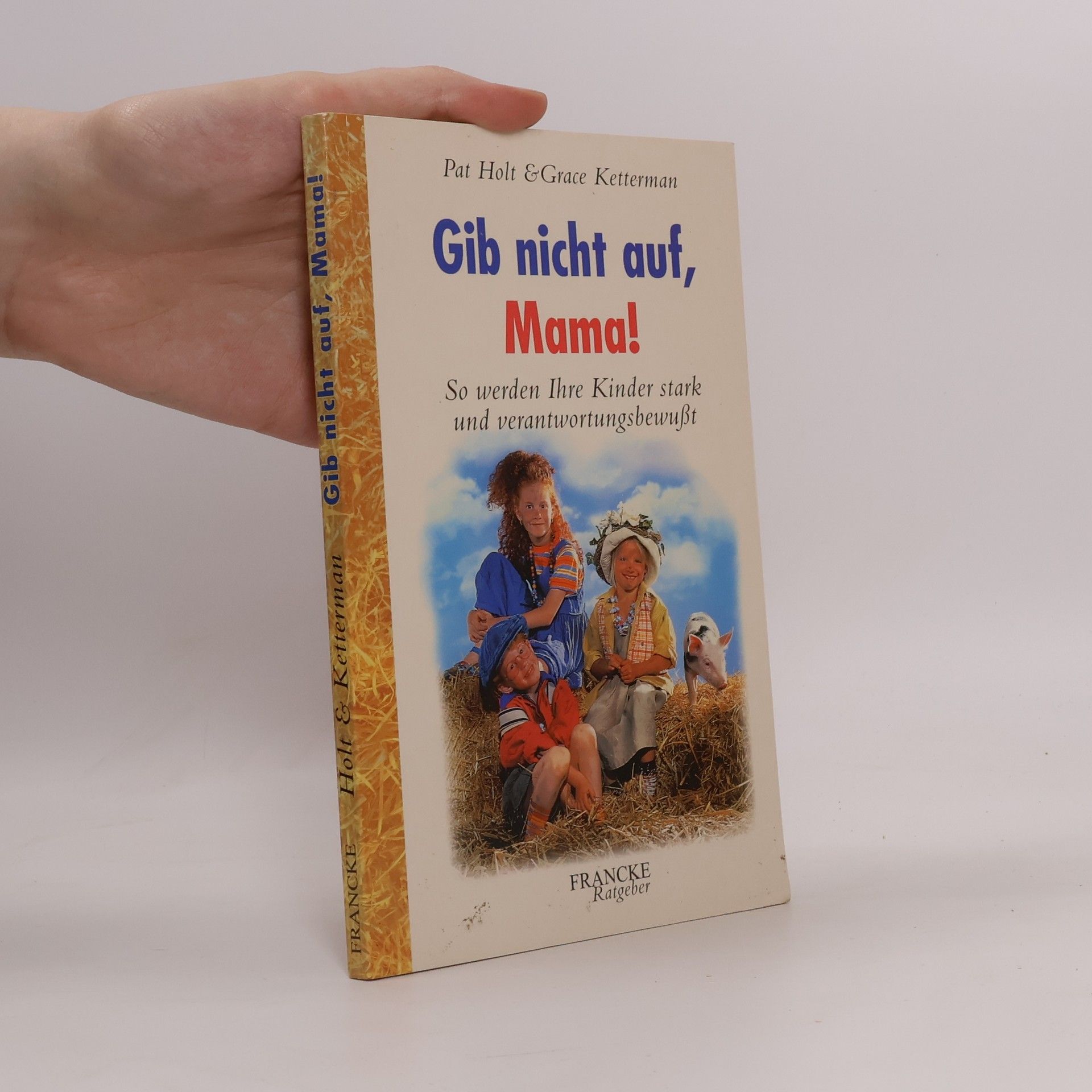 Pat Holt Gib nicht auf, Mama!