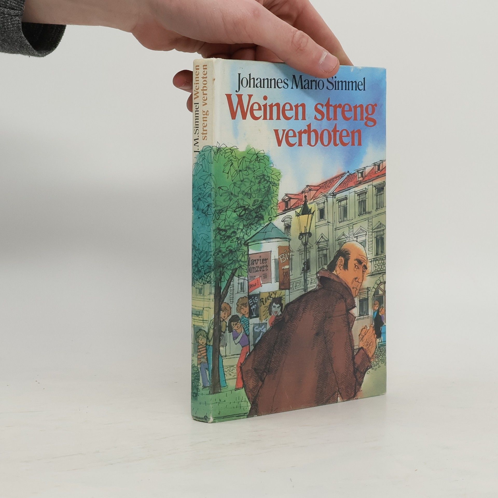 Johannes Mario Simmel Weinen streng verboten