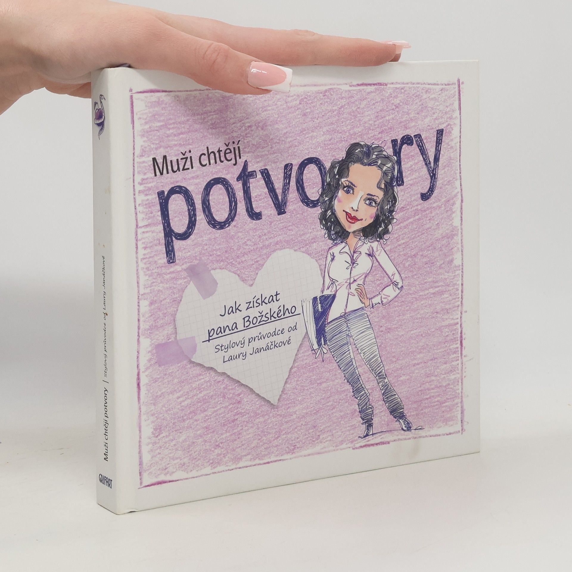 Laura Janáčková Muži chtějí potvory