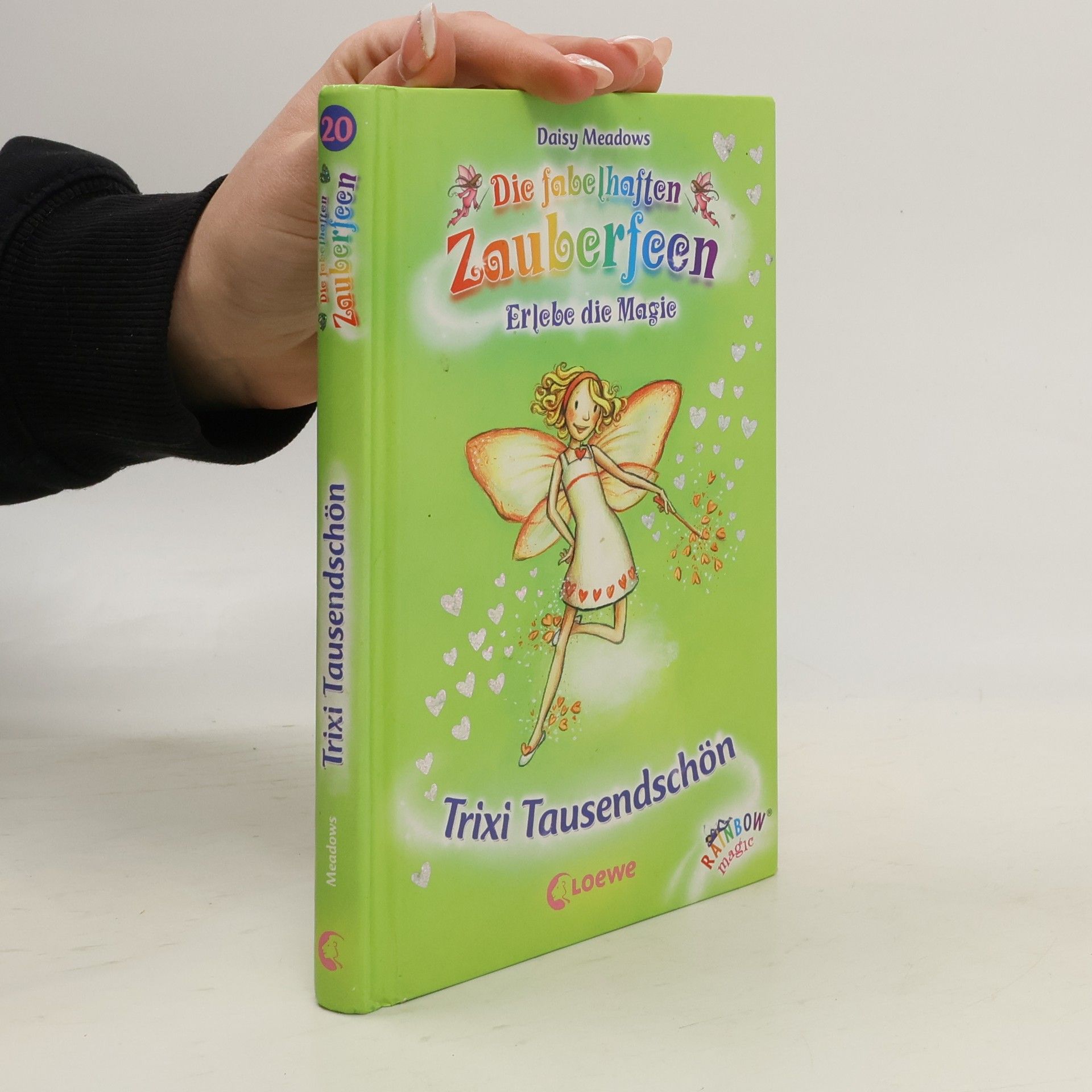 Daisy Meadows Die fabelhaften Zauberfeen. Trixi Tausendschön
