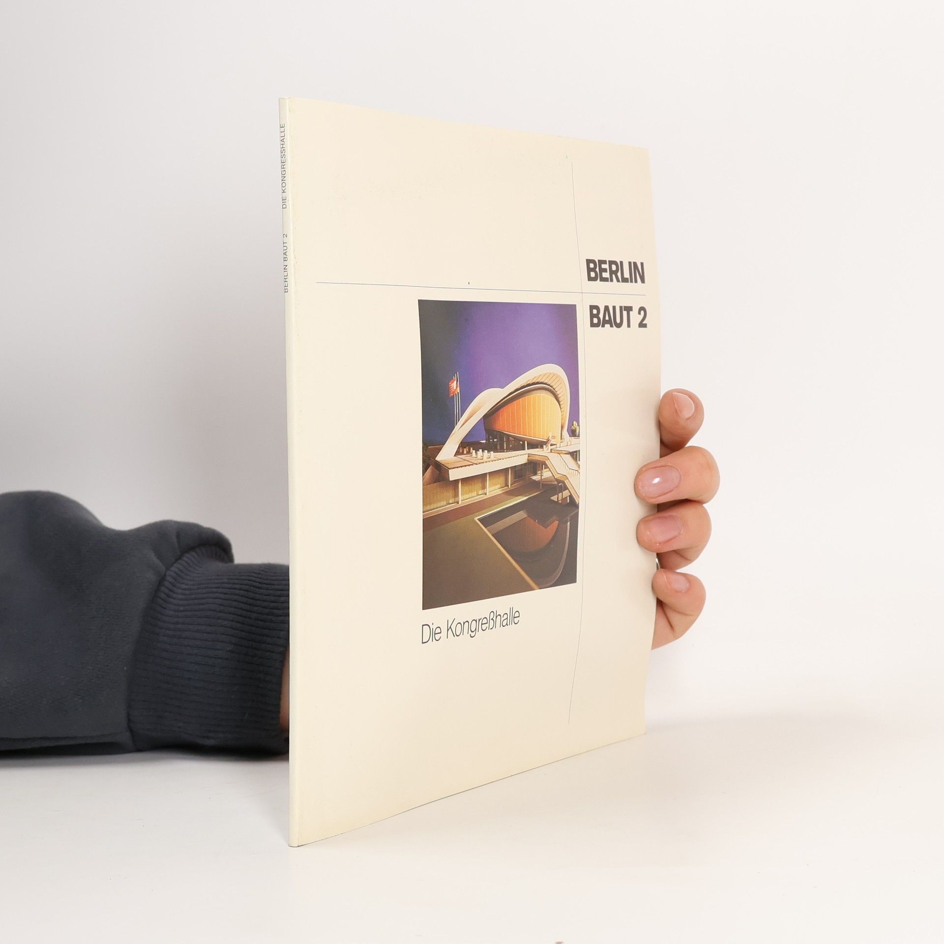 Collectif d'auteurs Berlin Baut 2. Die Kongreßhalle