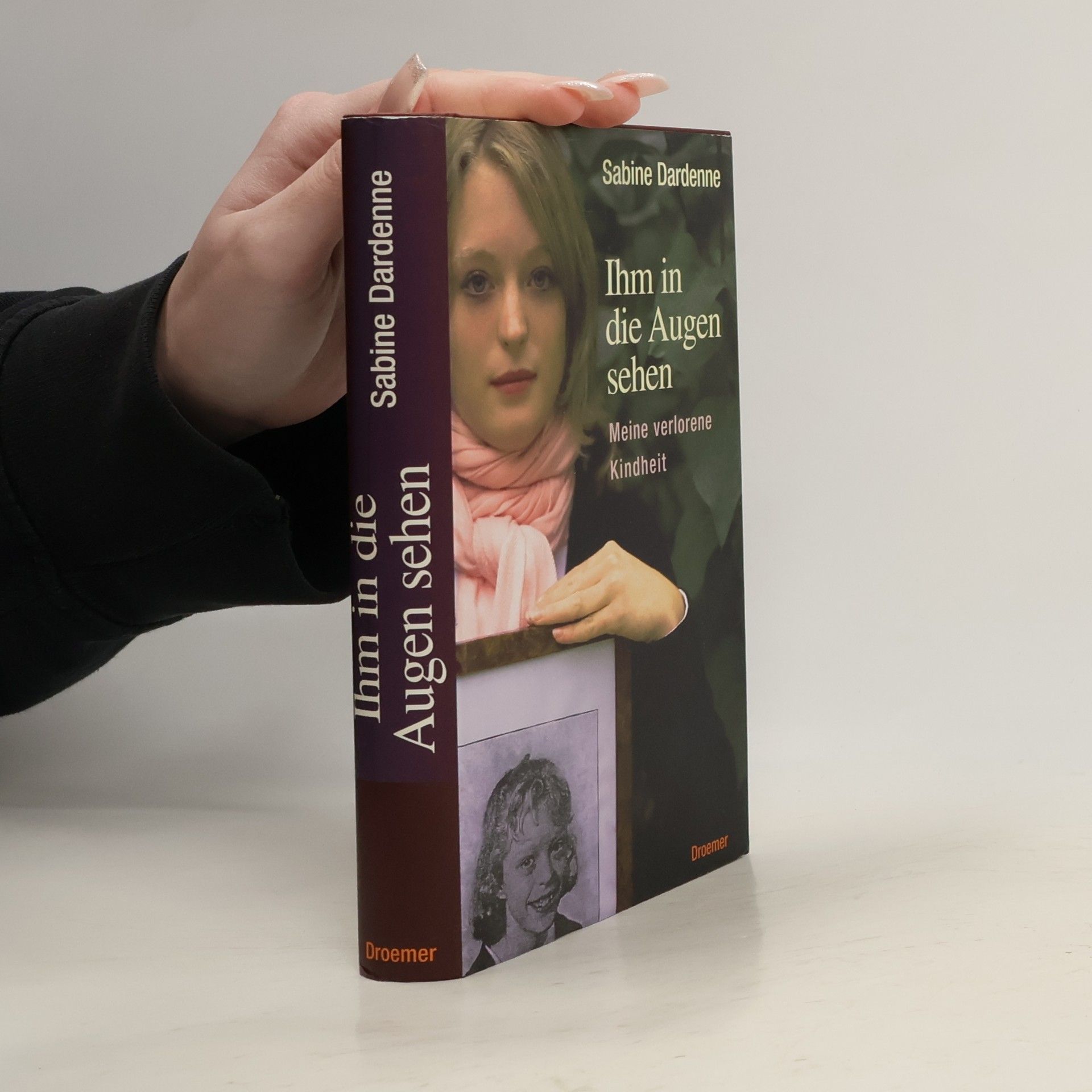 Sabine Dardenne Ihm in die Augen sehen