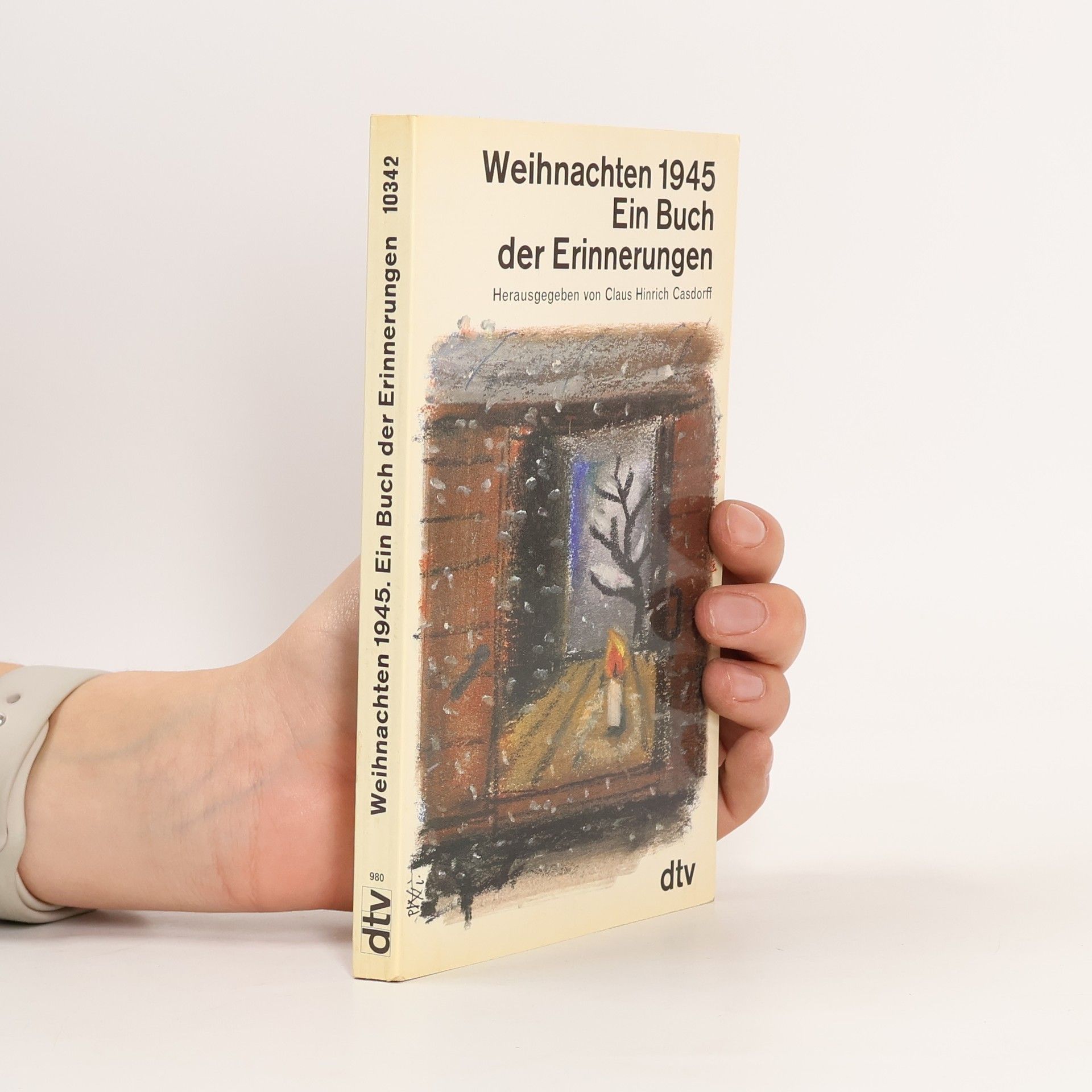 Claus Hinrich Casdorff Weihnachten 1945 Ein Buch der Erinnerungen