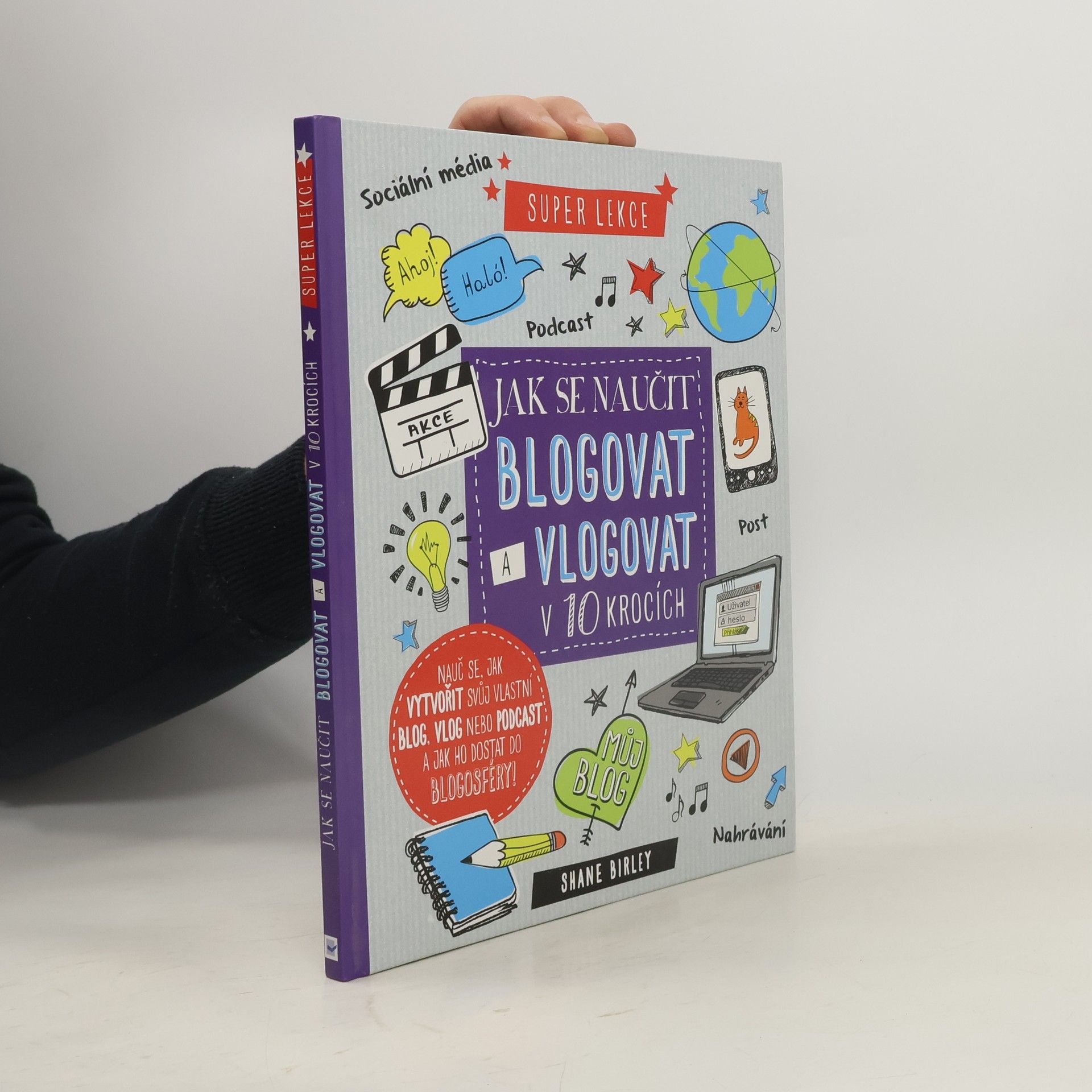Jak se naučit blogovat a vlogovat v 10 lekcích: Super lekce