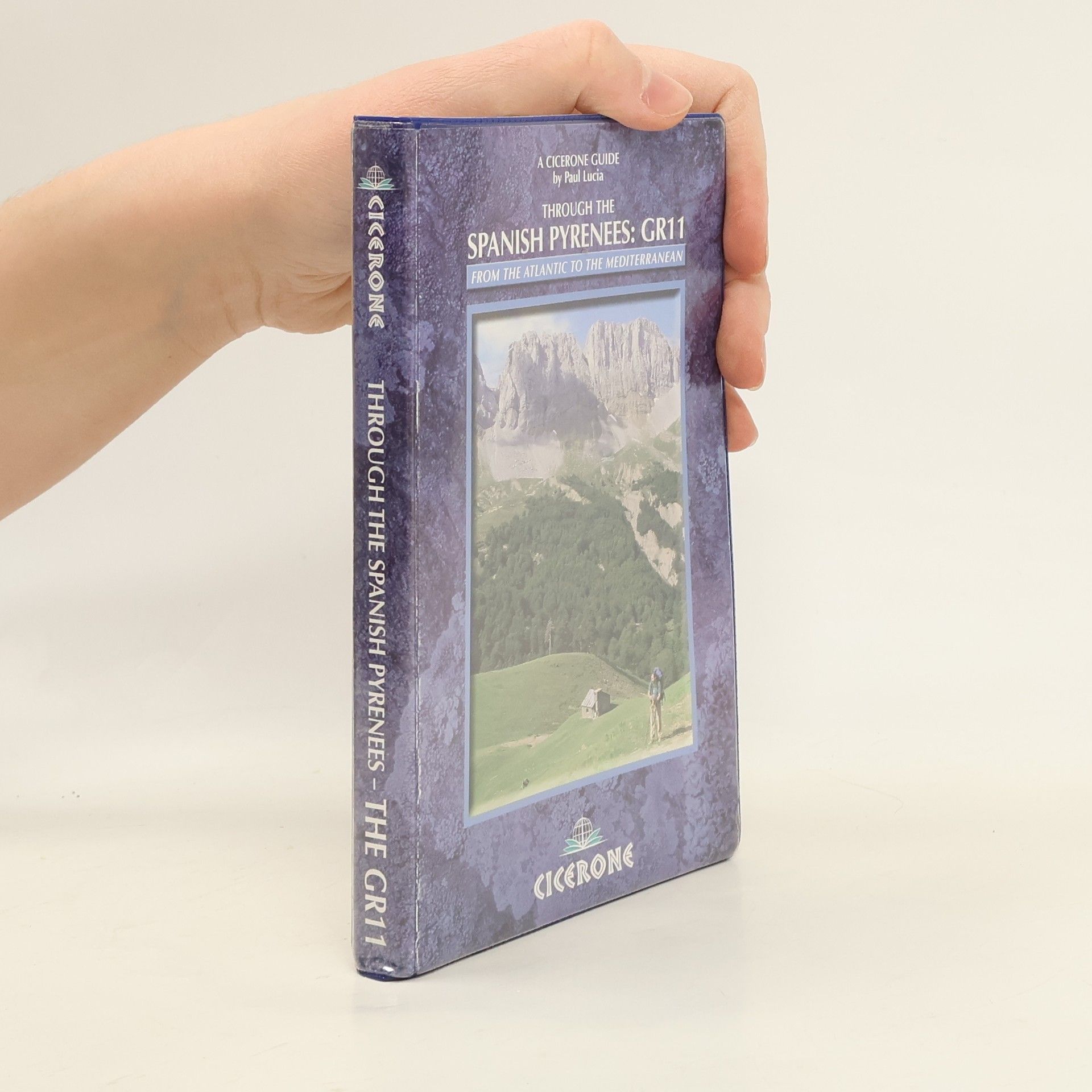 Paul Lucia Cicerone Guide: Through the Spanish Pyrenees